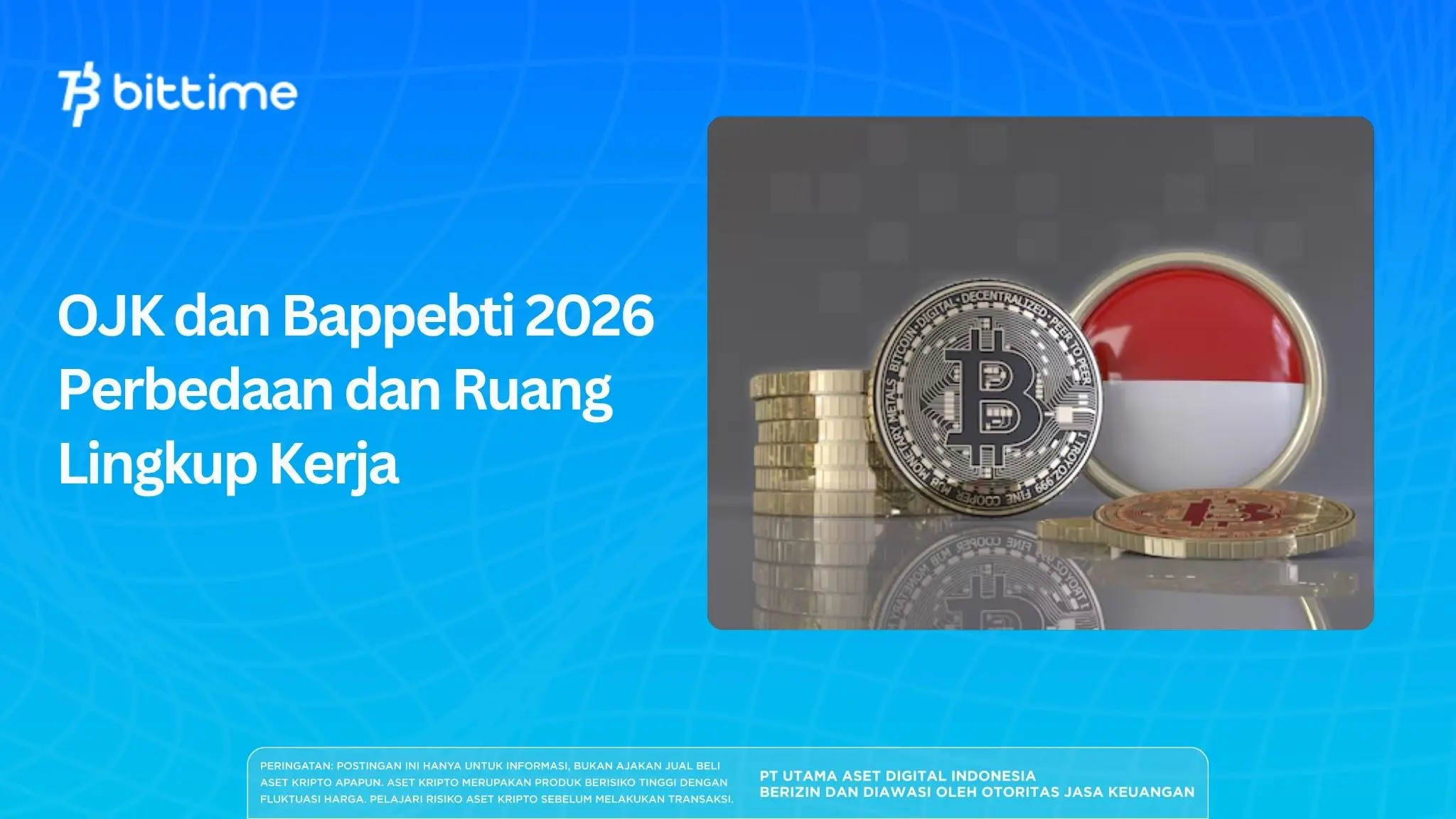 OJK dan Bappebti 2026 – Perbedaan dan Ruang Lingkup Kerja.webp