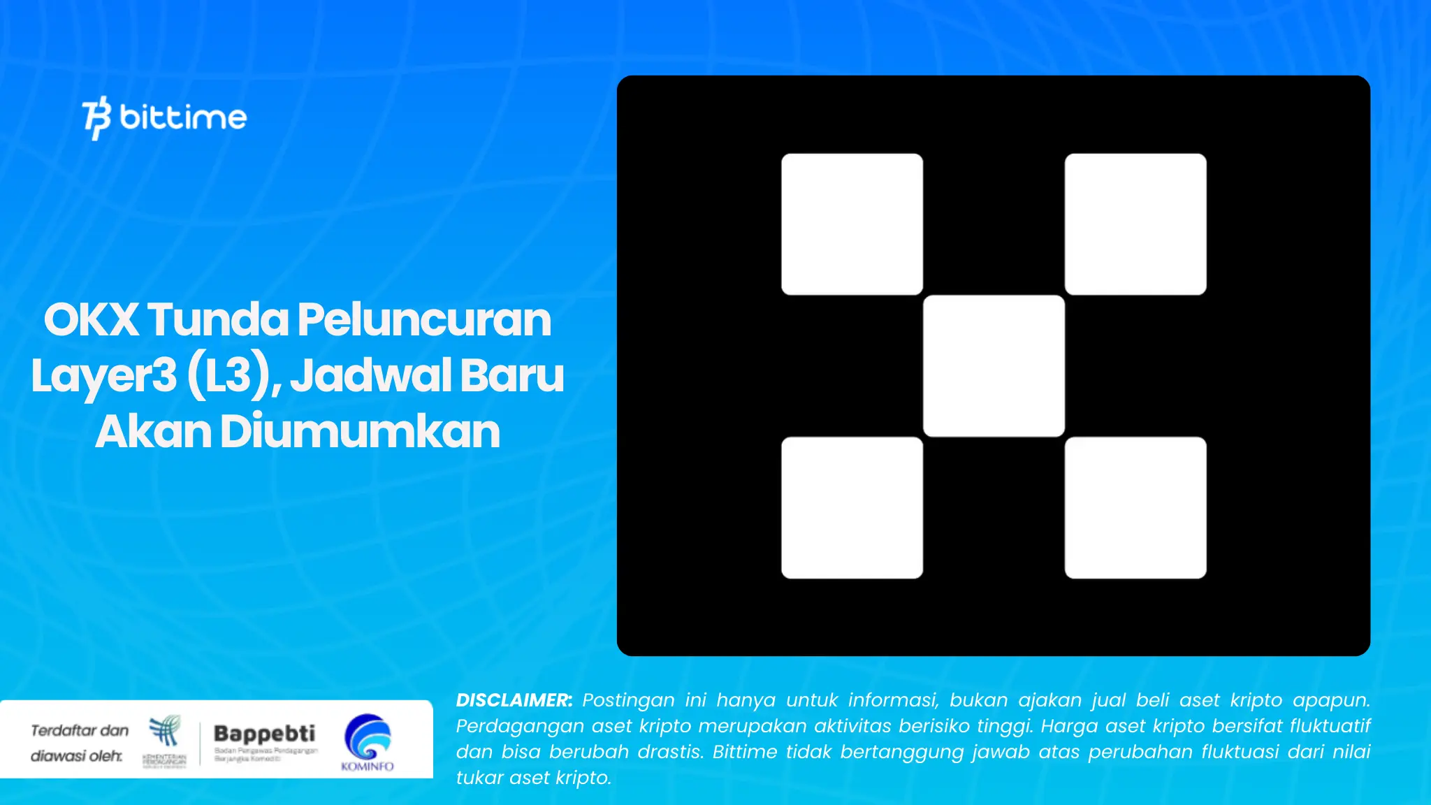 OKX Tunda Peluncuran Layer3 (L3), Jadwal Baru Akan Diumumkan.webp