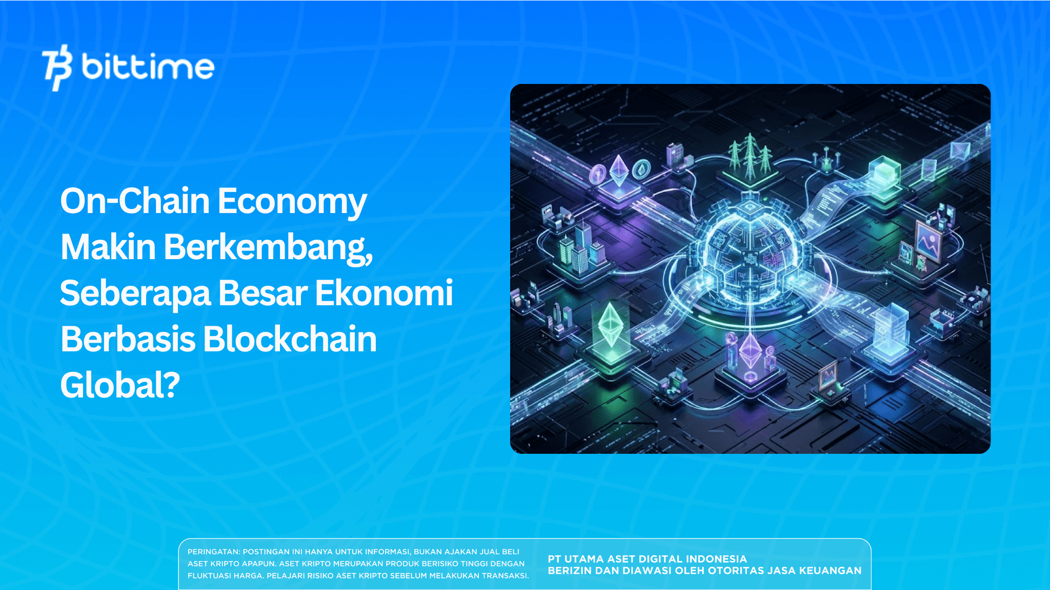 On-Chain Economy Makin Berkembang, Seberapa Besar Ekonomi Berbasis Blockchain Global?