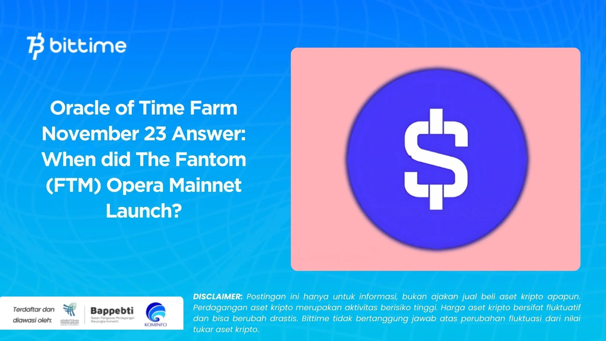 Oracle of Time Farm November 23 Answer: When did The Fantom (FTM) Opera Mainnet Launch?