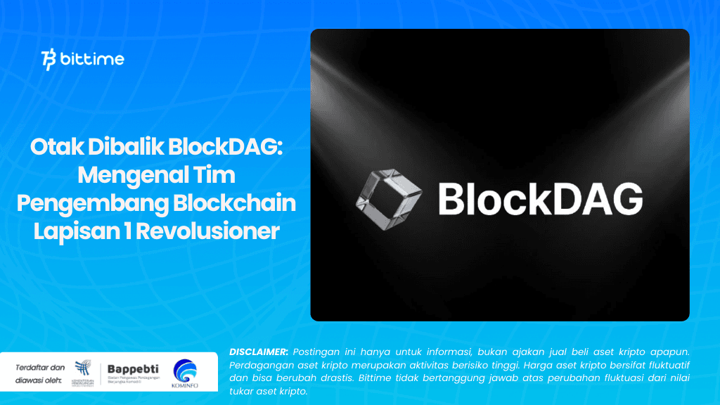 Otak Dibalik BlockDAG Mengenal Tim Pengembang Blockchain Lapisan 1 Revolusioner.