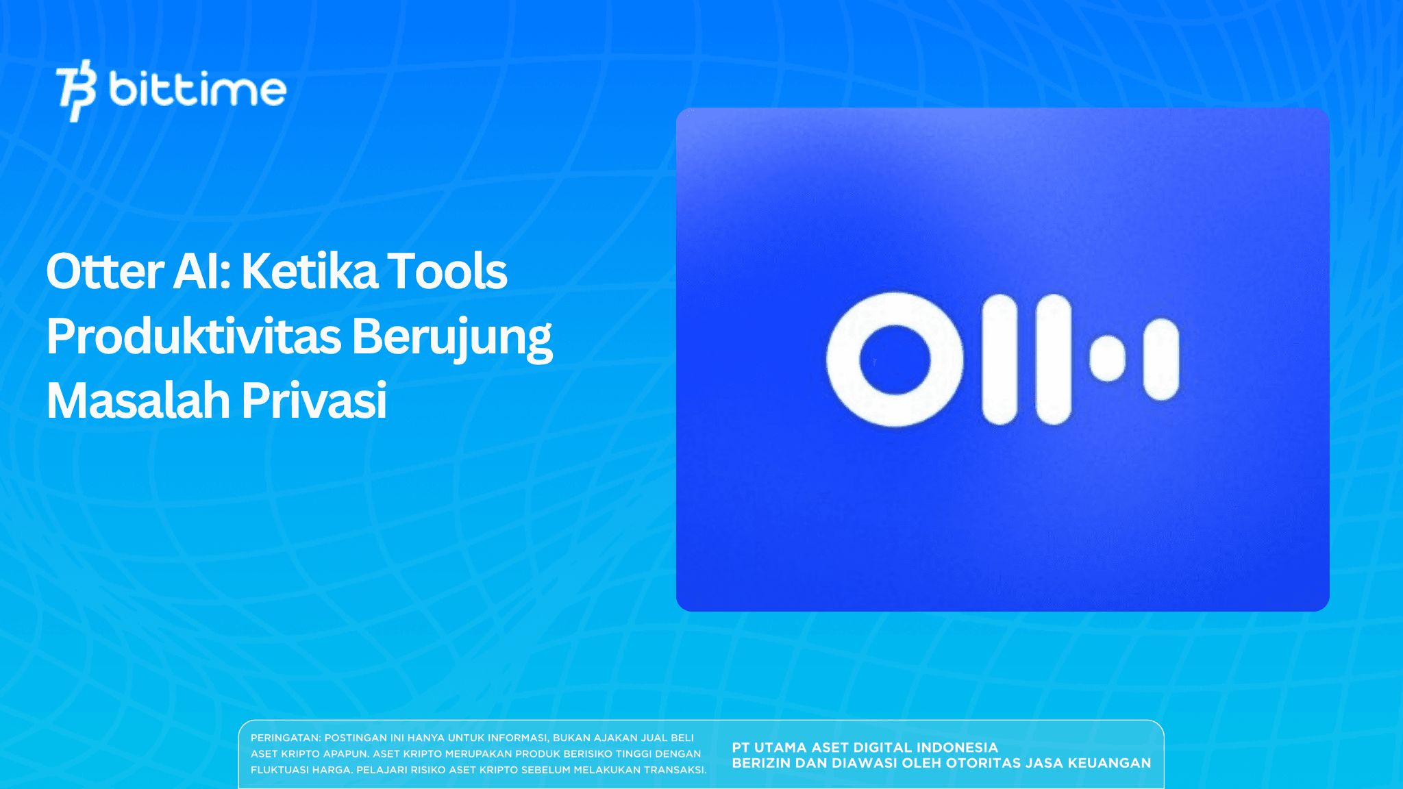 Otter AI: Ketika Tools Produktivitas Berujung Masalah Privasi