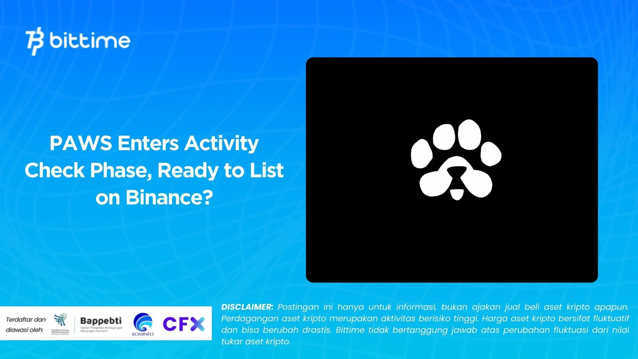 PAWS Enters Activity Check Phase, Ready to List on Binance.
