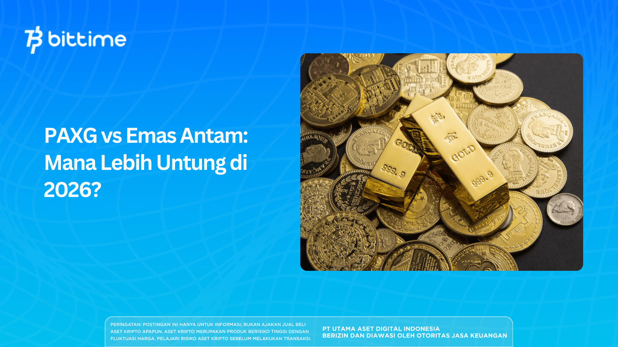 PAXG vs Emas Antam: Mana Lebih Untung di 2026?