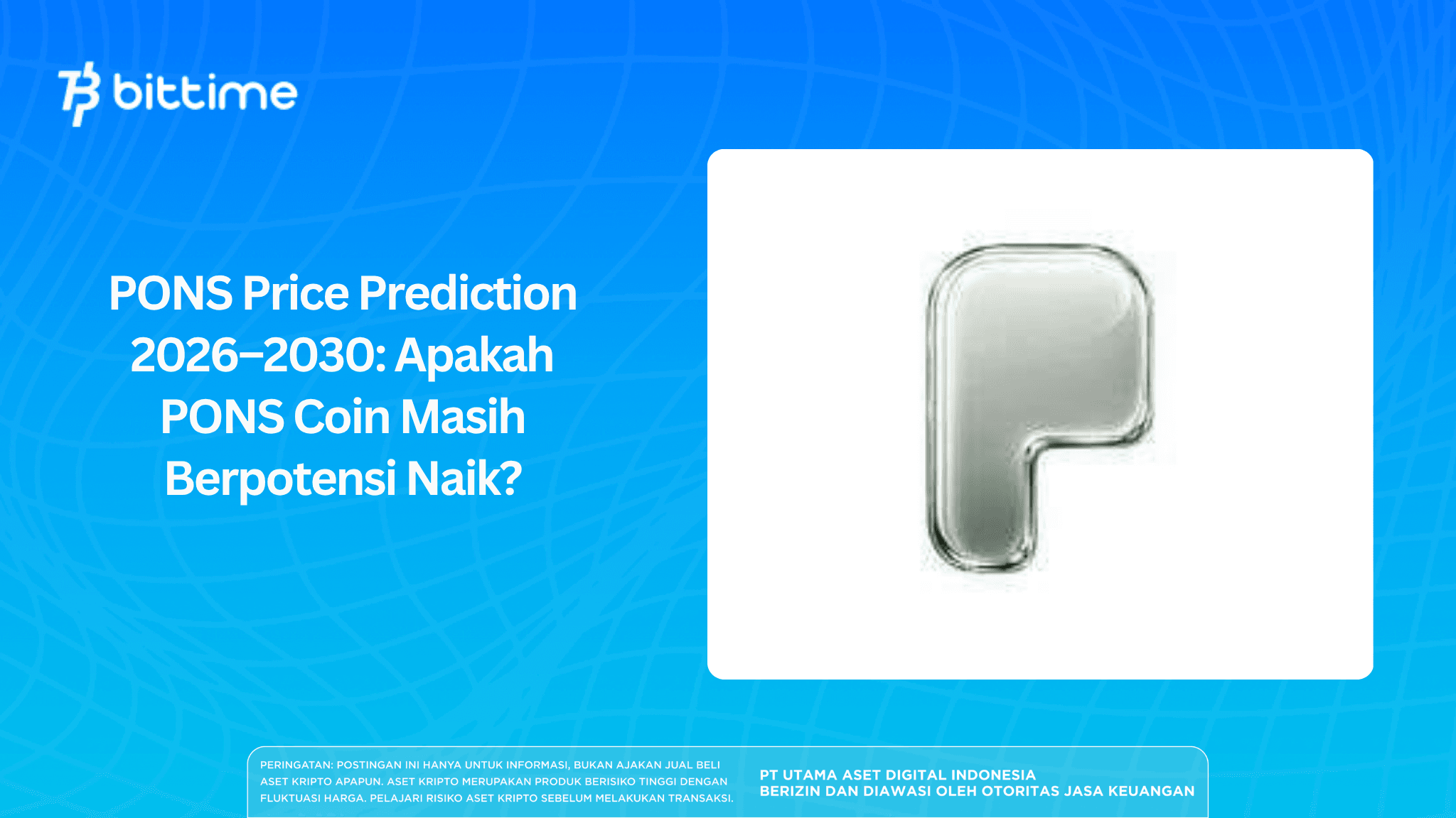 PONS Price Prediction 2026–2030: Apakah PONS Coin Masih Berpotensi Naik?