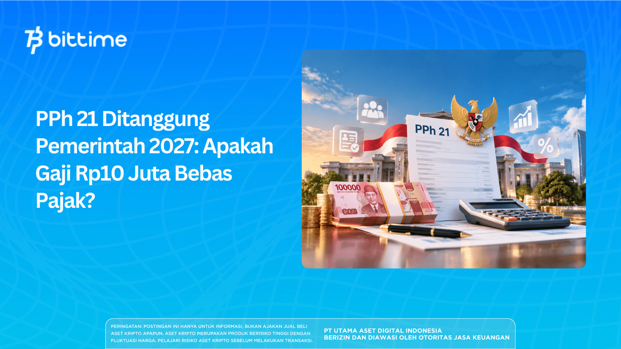 PPh 21 Ditanggung Pemerintah 2027: Apakah Gaji Rp10 Juta Bebas Pajak?