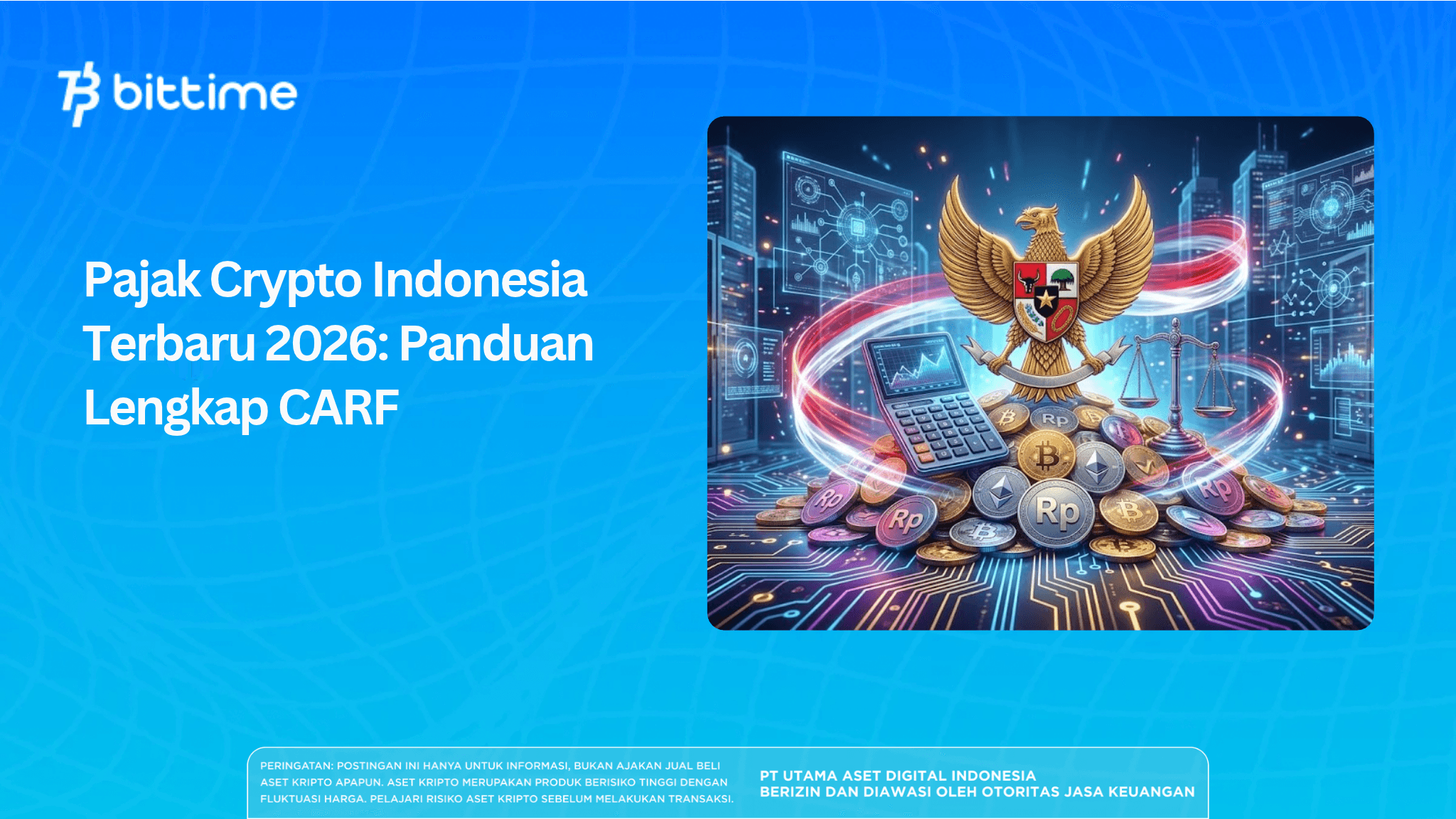 Pajak Crypto Indonesia Terbaru 2026: Panduan Lengkap CARF
