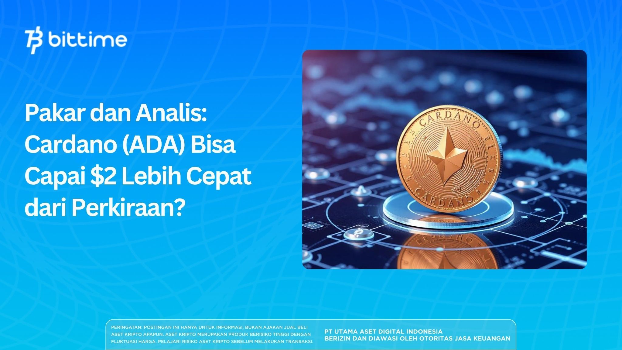 Pakar dan Analis: Cardano (ADA) Bisa Capai $2 Lebih Cepat dari Perkiraan?