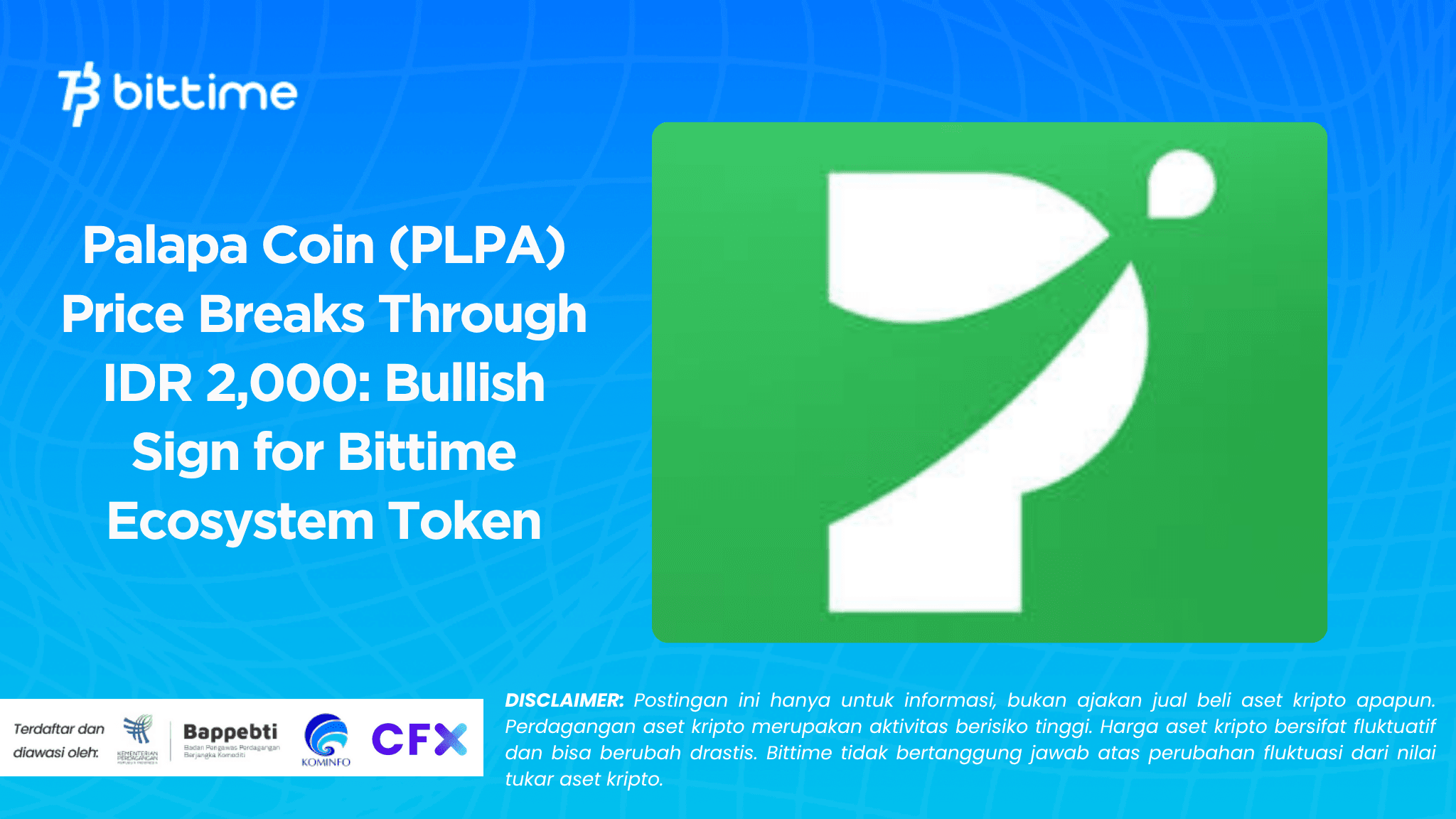 Palapa Coin (PLPA) Price Breaks Through IDR 2,000: Bullish Sign for Bittime Ecosystem Token