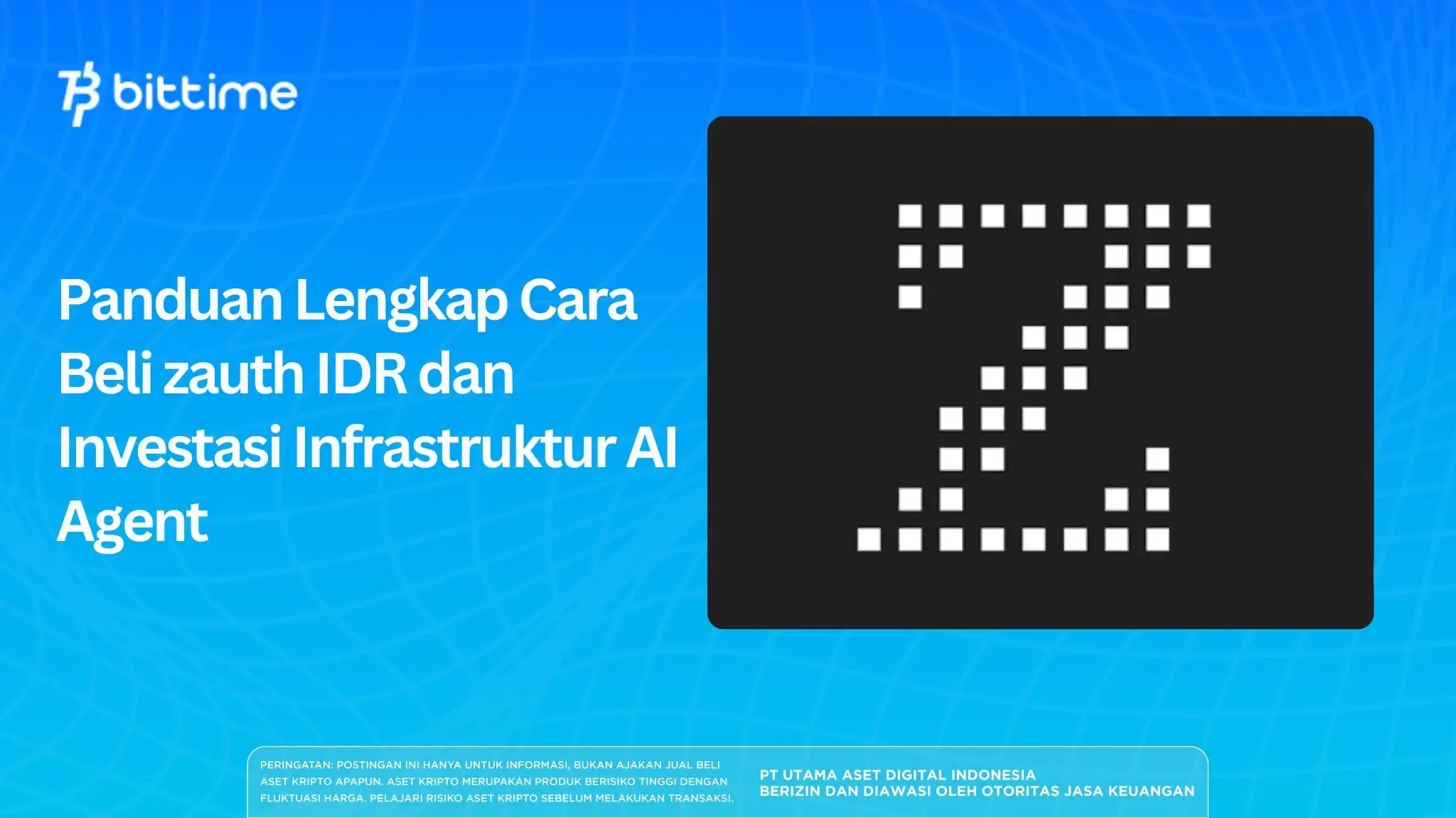 Panduan Lengkap Cara Beli zauth IDR dan Investasi Infrastruktur AI Agent