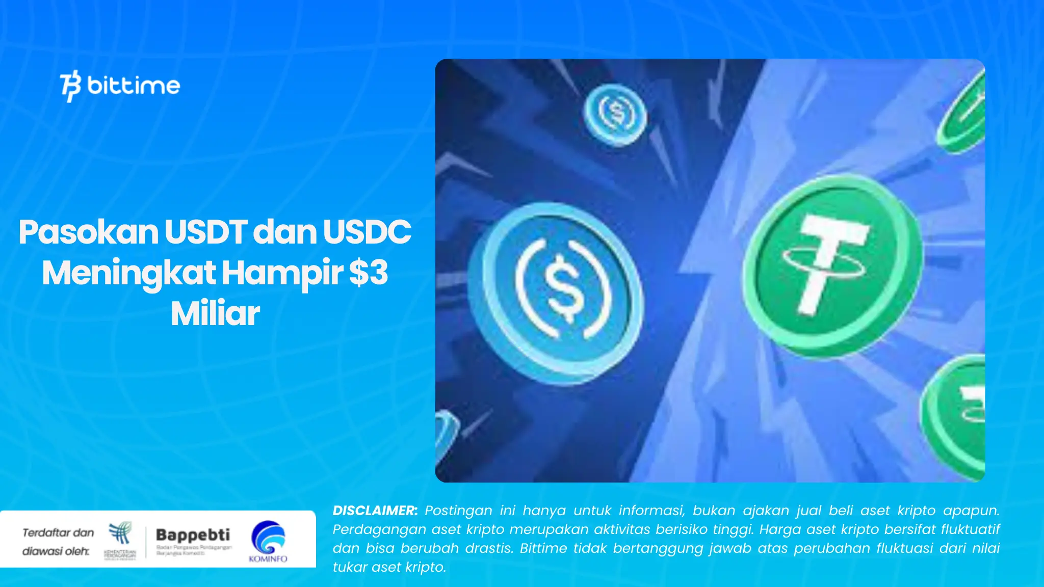 Pasokan USDT dan USDC Meningkat Hampir $3 Miliar