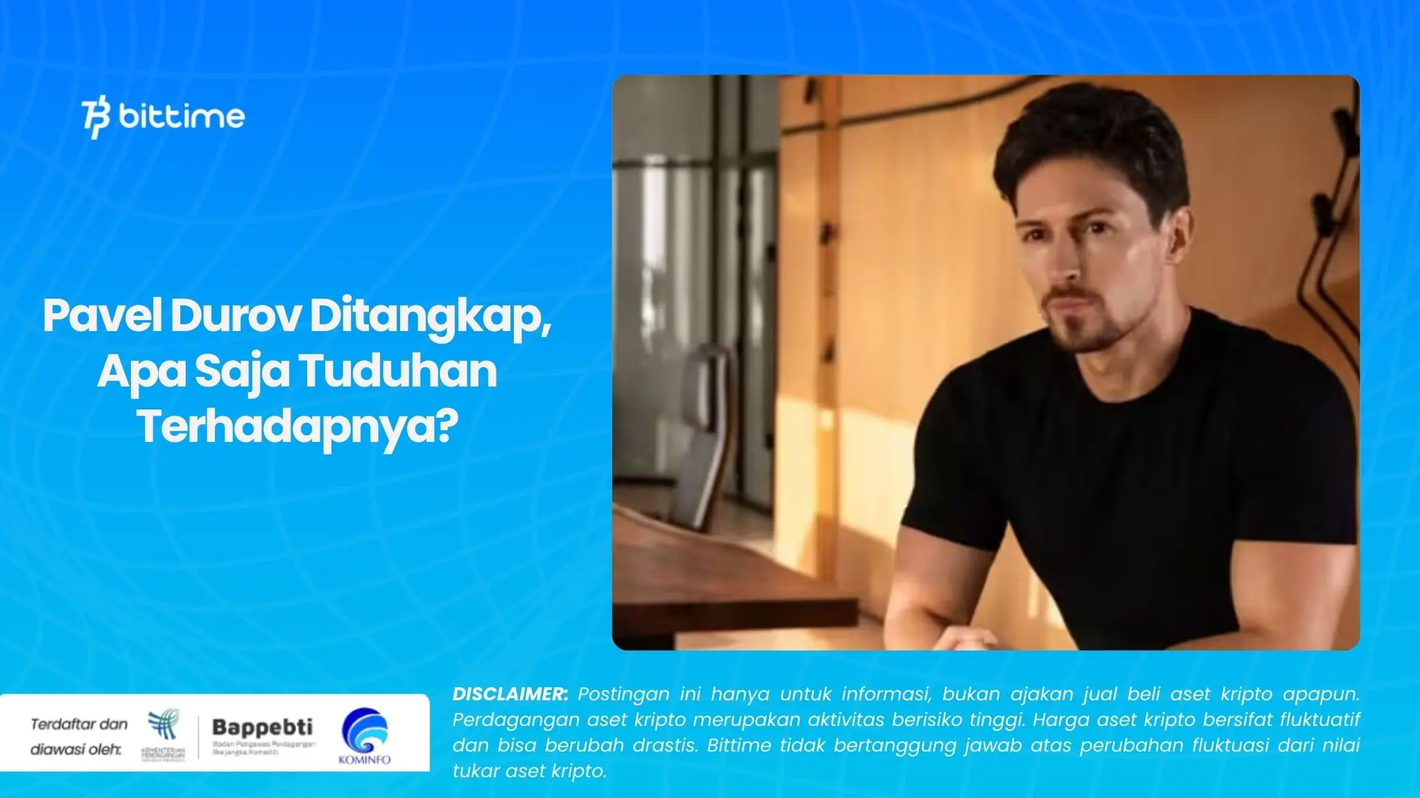 Pavel Durov Ditangkap, Apa Saja Tuduhan Terhadapnya.webp