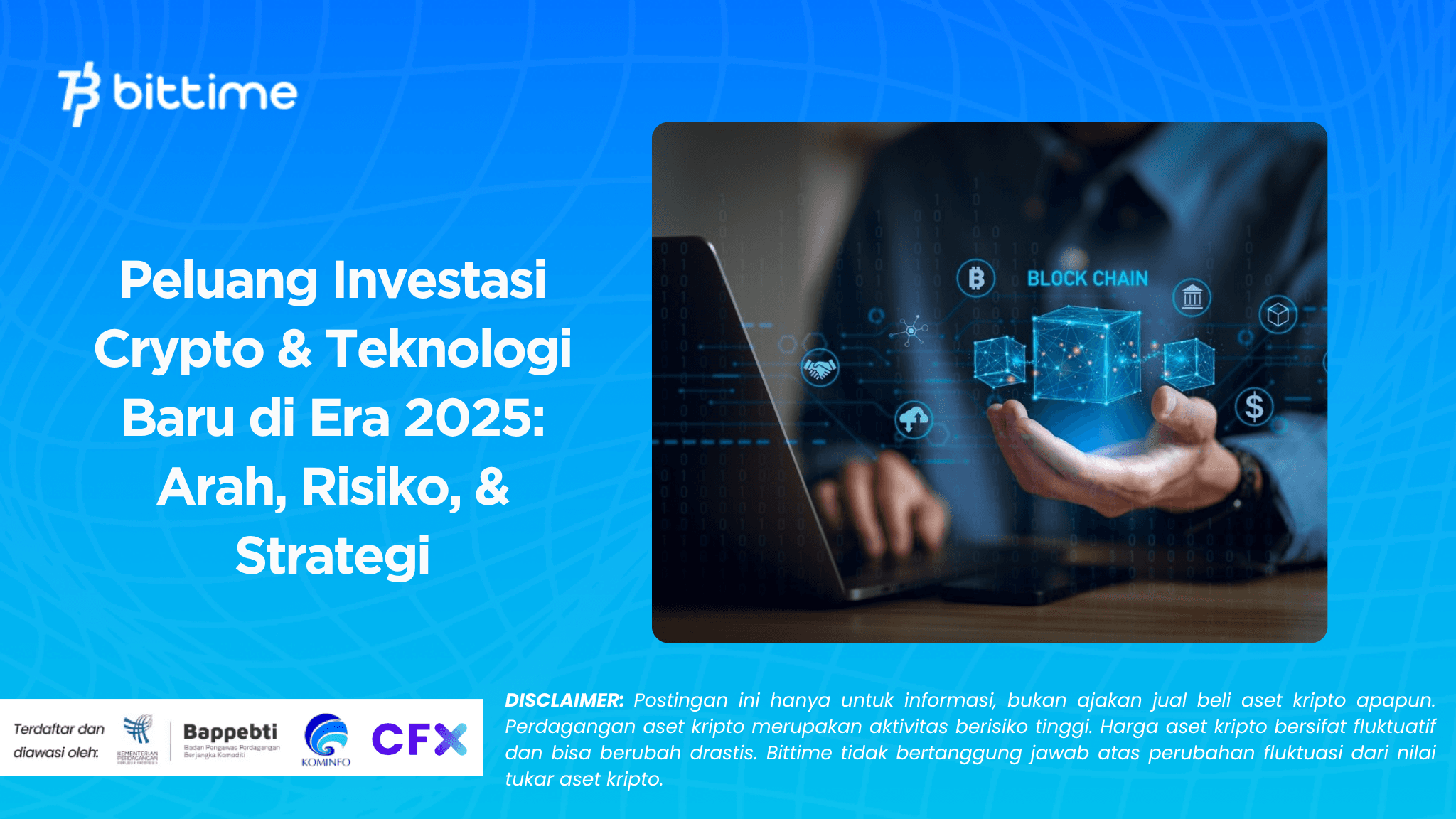 Peluang Investasi Crypto & Teknologi Baru di Era 2025: Arah, Risiko, & Strategi