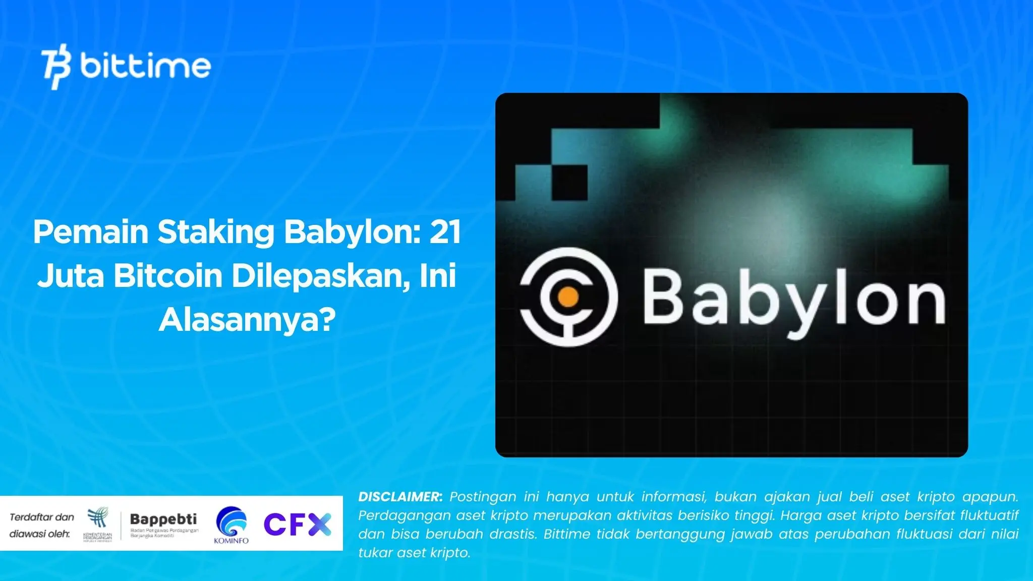 Pemain Staking Babylon 21 Juta Bitcoin Dilepaskan, Ini Alasannya.