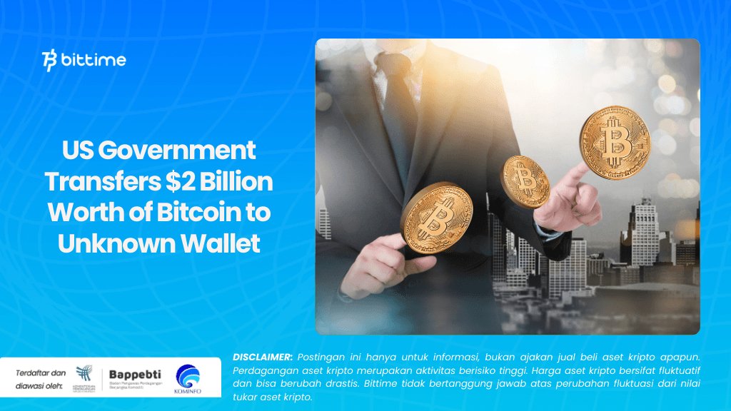 US government transfer 2 billion BTC to unknown wallet