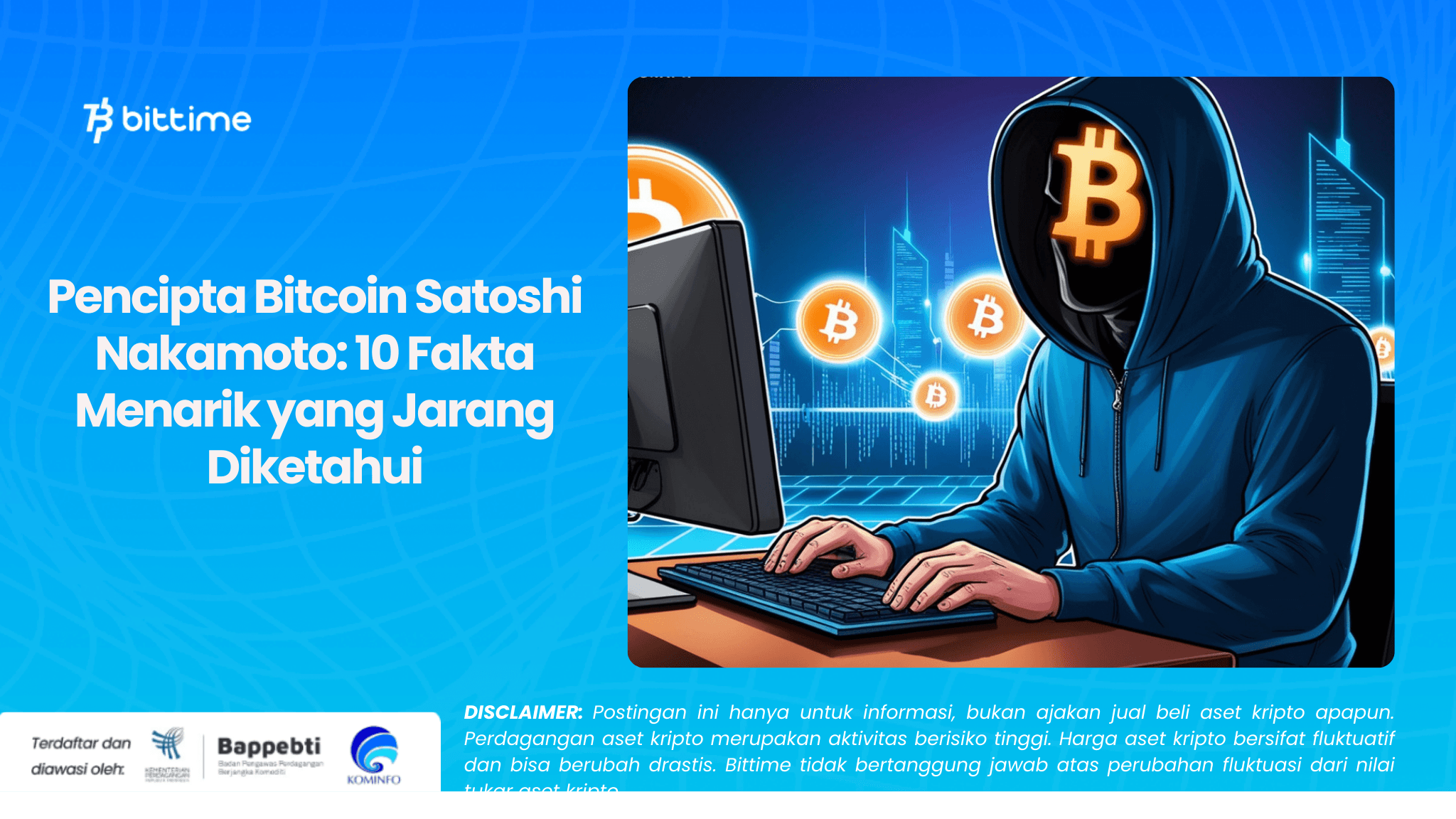 Pencipta Bitcoin Satoshi Nakamoto 10 Fakta Menarik yang Jarang Diketahui.png