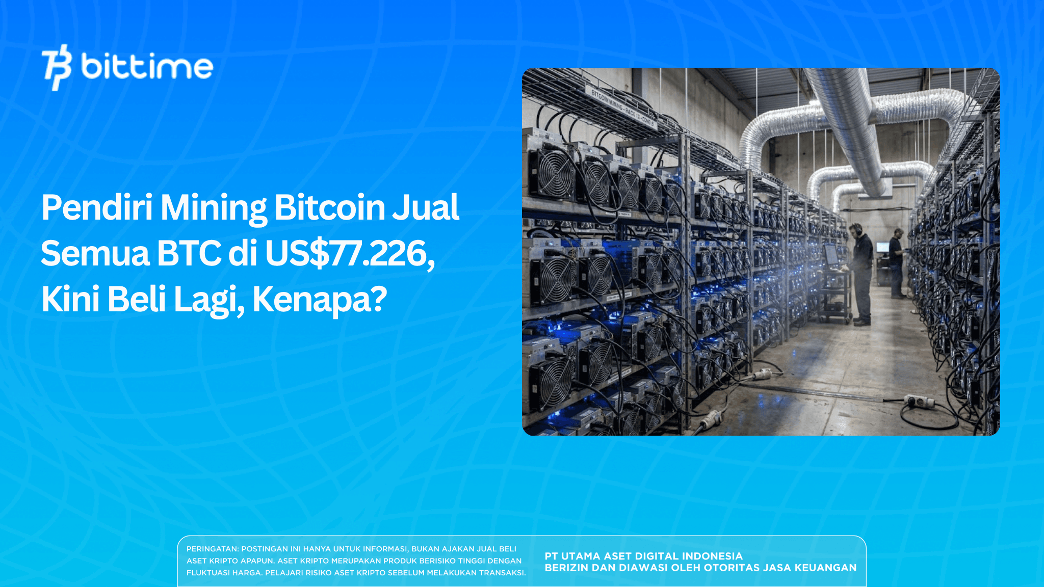 Bitcoin Mining Founder Sells All BTC at US$77,226, Now Buys Back, Why?