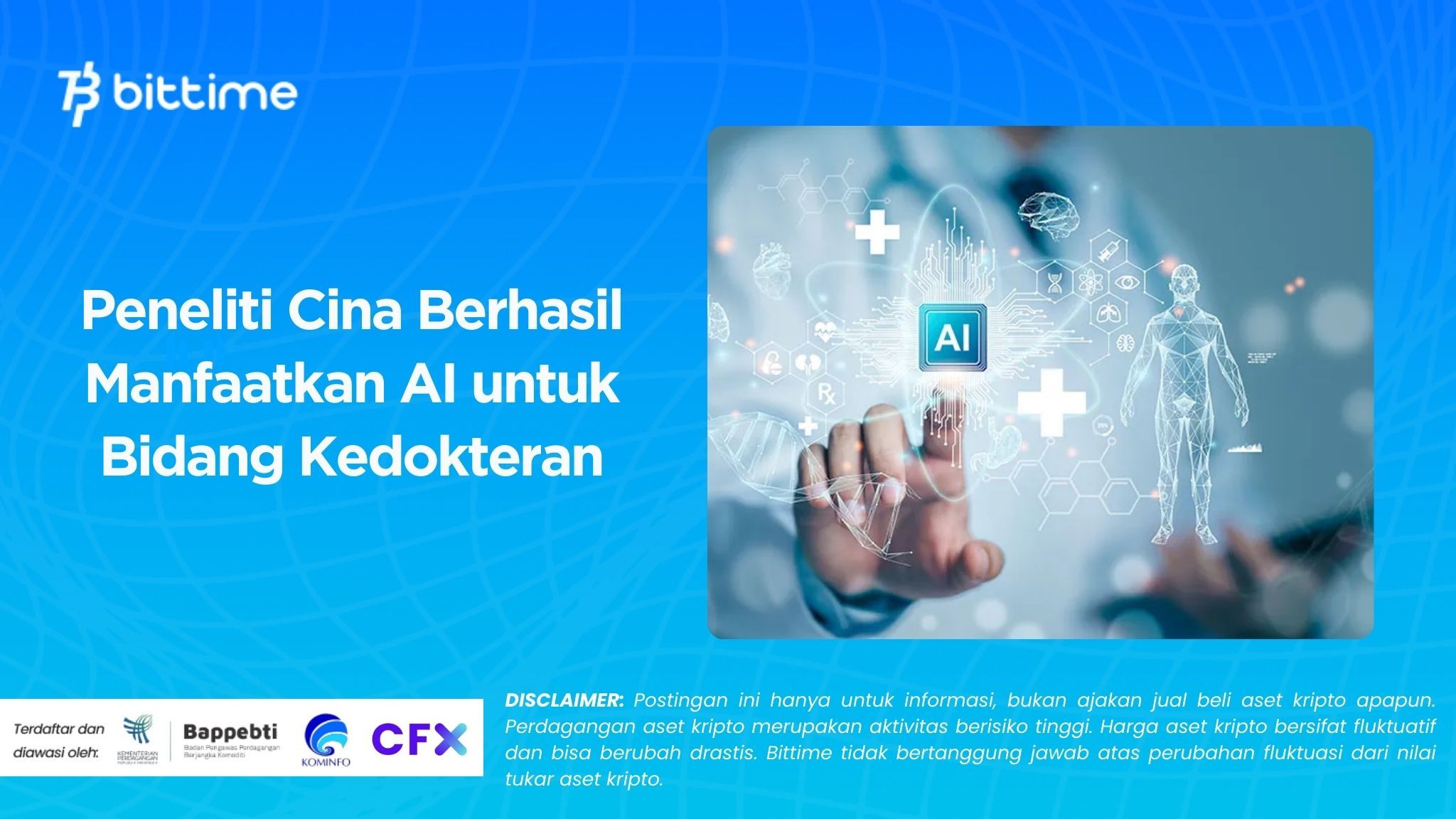 Peneliti Cina Berhasil Manfaatkan AI untuk Bidang Kedokteran.