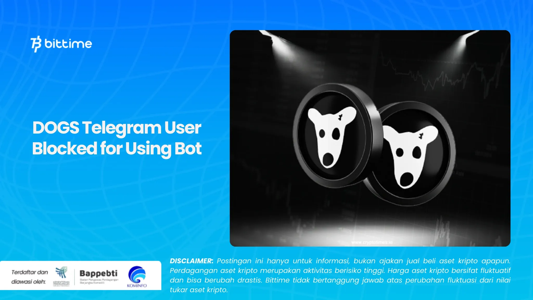 Pengguna DOGS Telegram Diblokir Gara-gara Pakai Bot