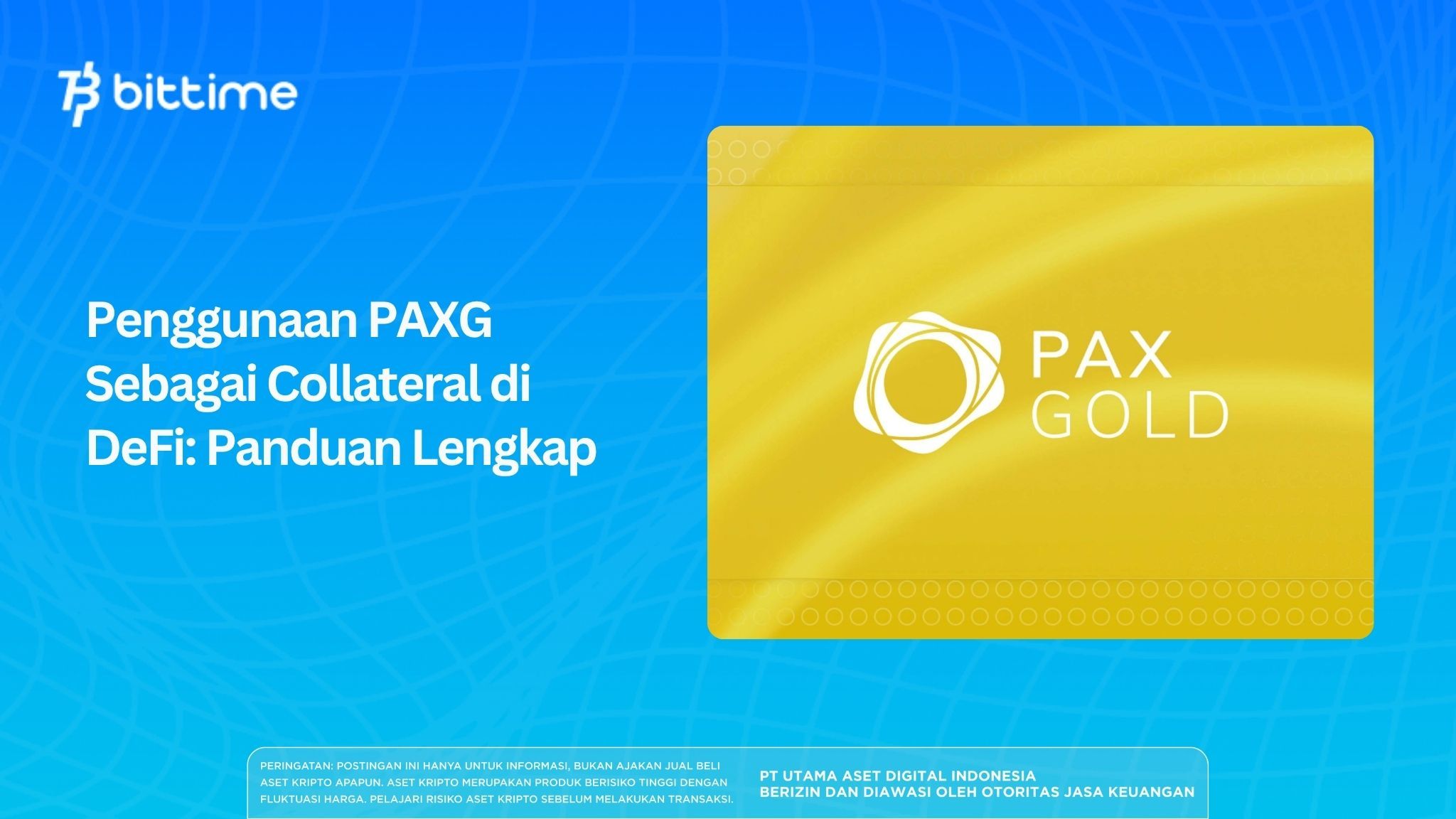 Penggunaan PAXG Sebagai Collateral di DeFi: Panduan Lengkap