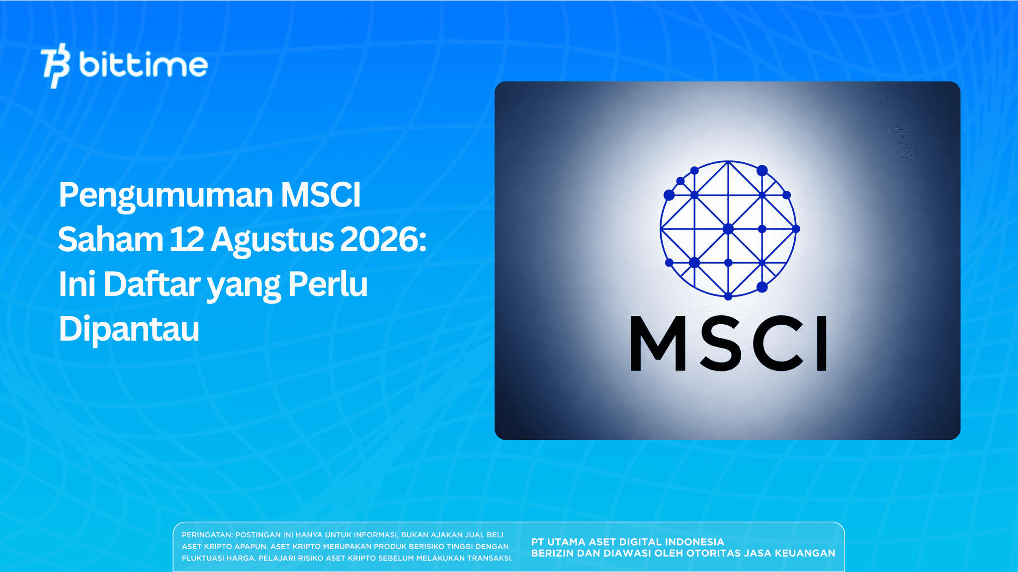 Pengumuman MSCI Saham 12 Agustus 2026: Ini Daftar yang Perlu Dipantau
