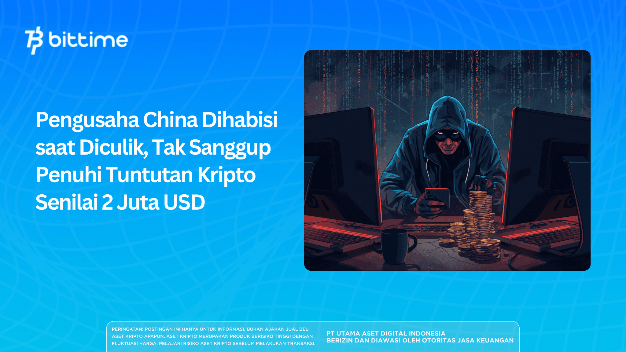 Chinese Businessman Killed in Kidnapping, Unable to Meet Demands for $2 Million in Crypto