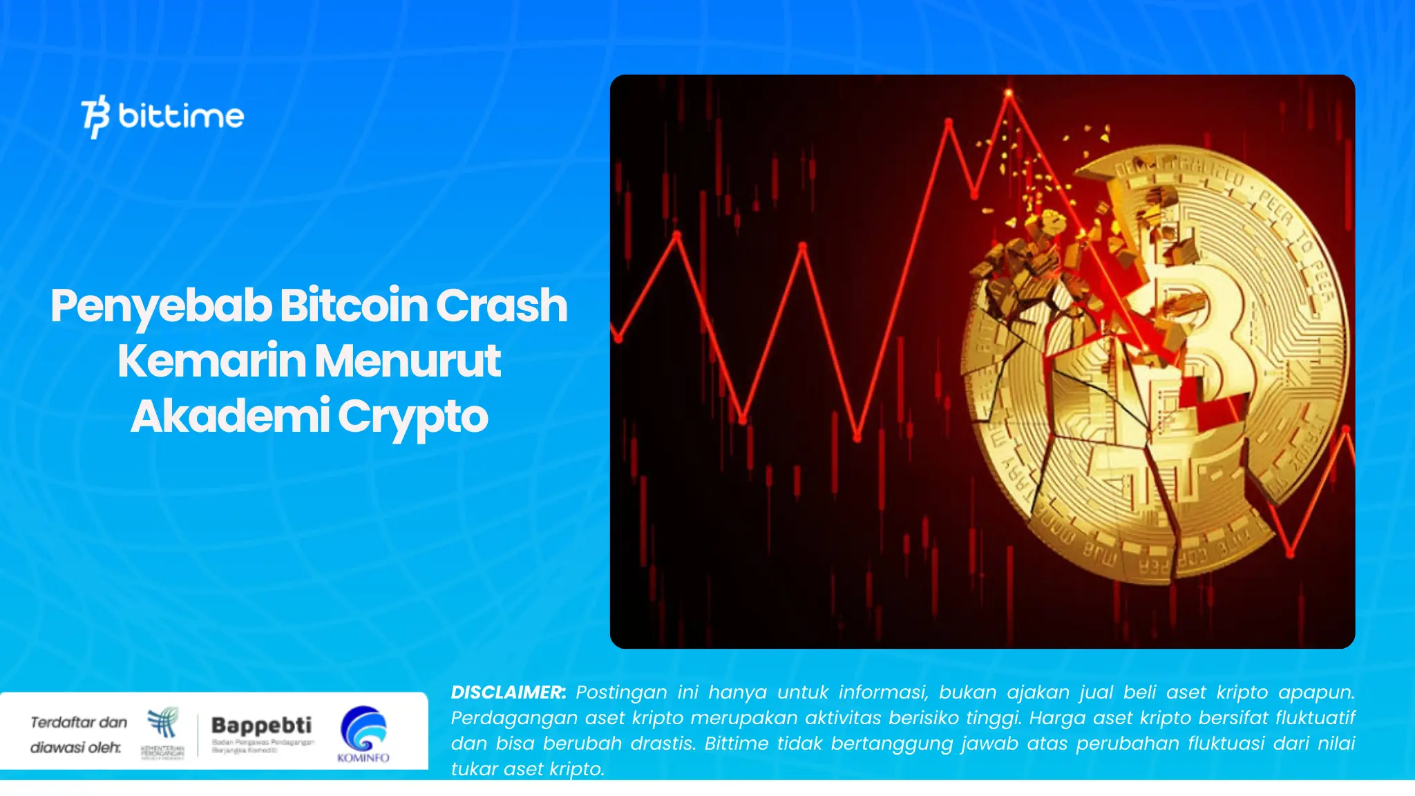 Penyebab Bitcoin Crash Kemarin Menurut Akademi Crypto.webp