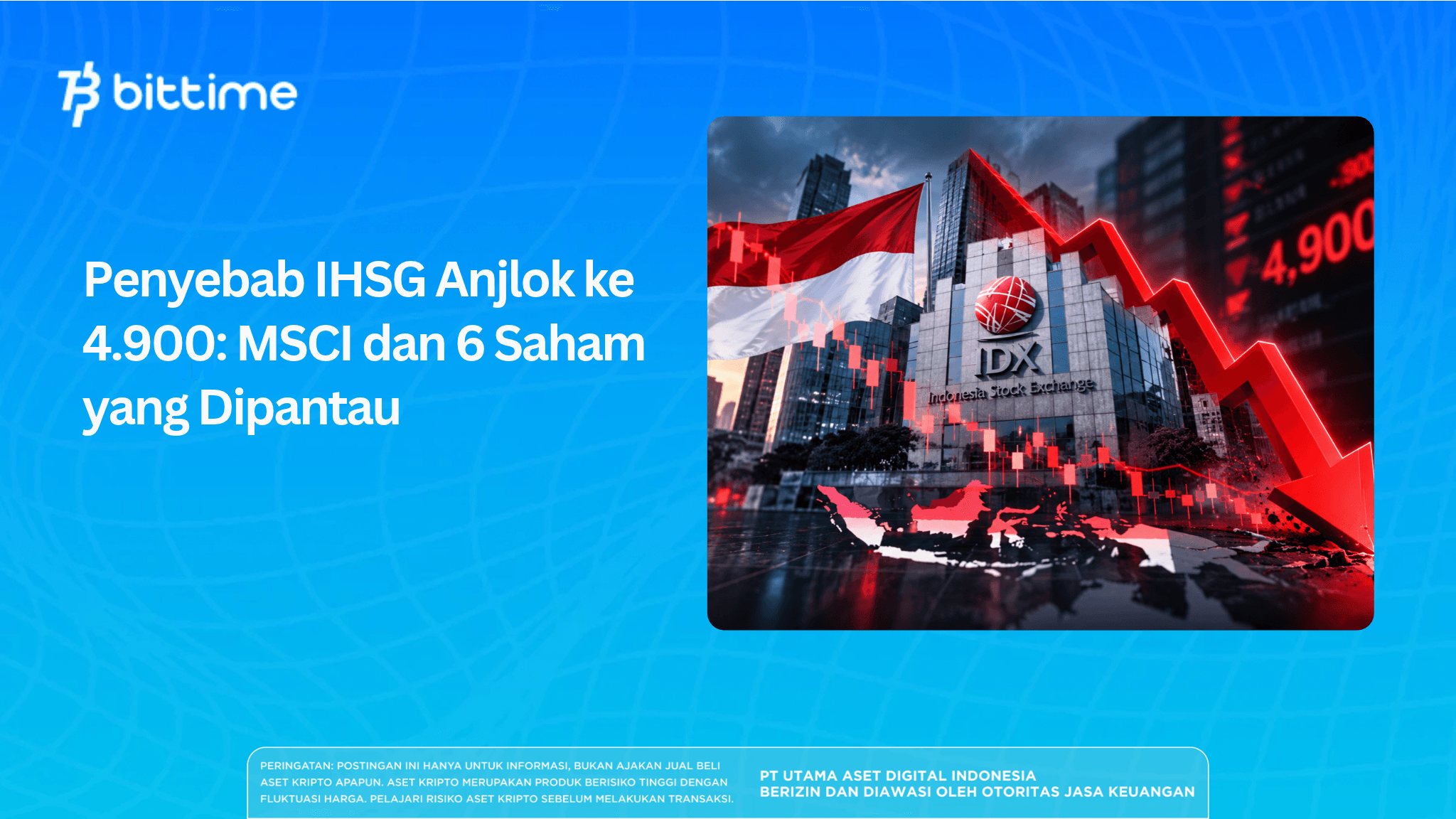 Penyebab IHSG Anjlok ke 4.900: MSCI dan 6 Saham yang Dipantau