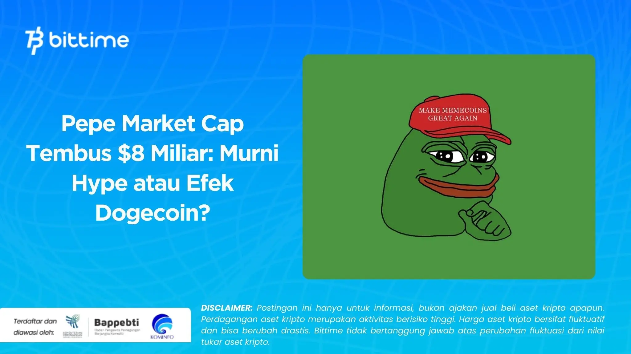 Pepe Market Cap Tembus $8 Miliar Murni Hype atau Efek Dogecoin.