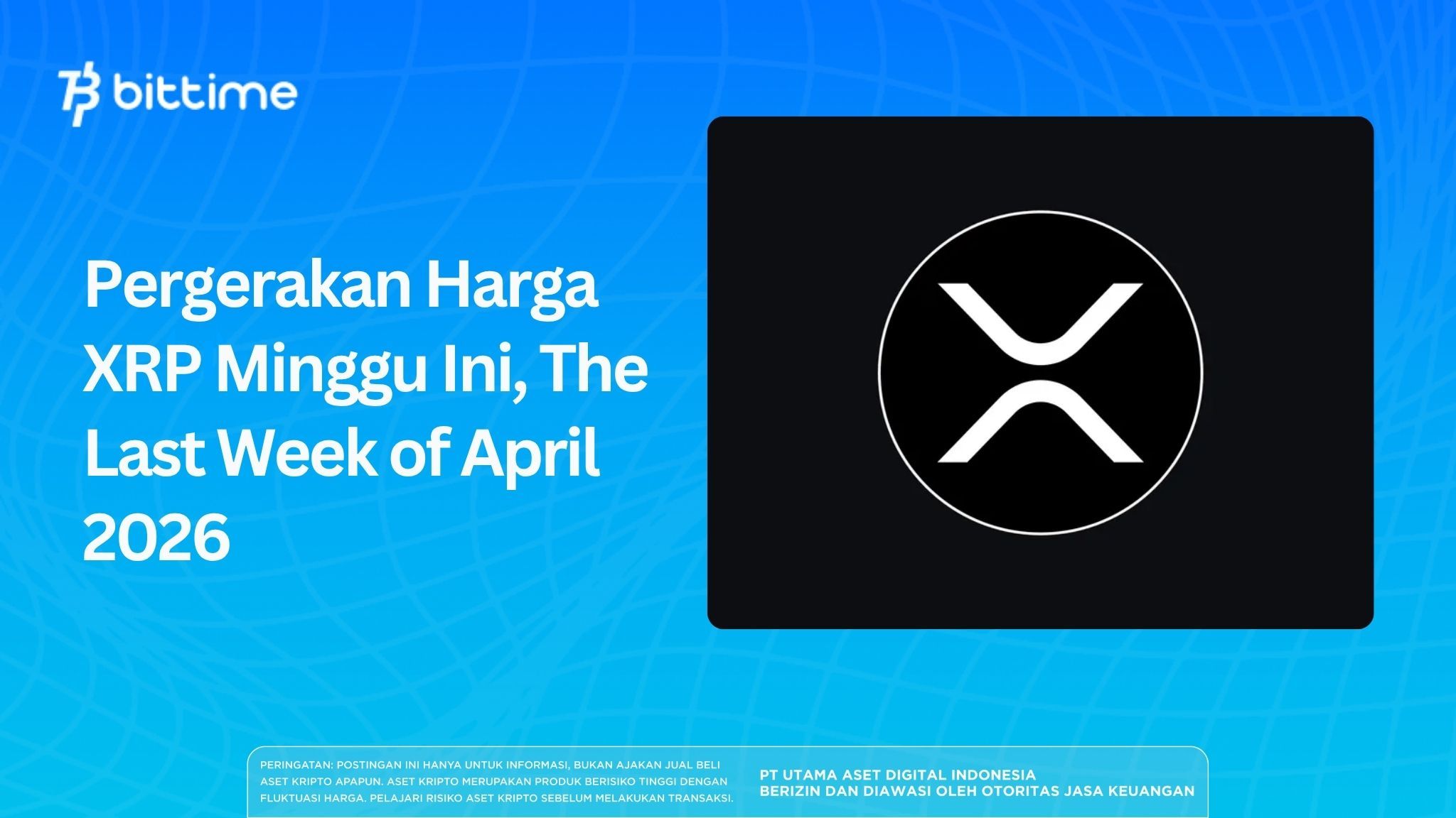 Pergerakan Harga XRP Minggu Ini, The Last Week of April 2026