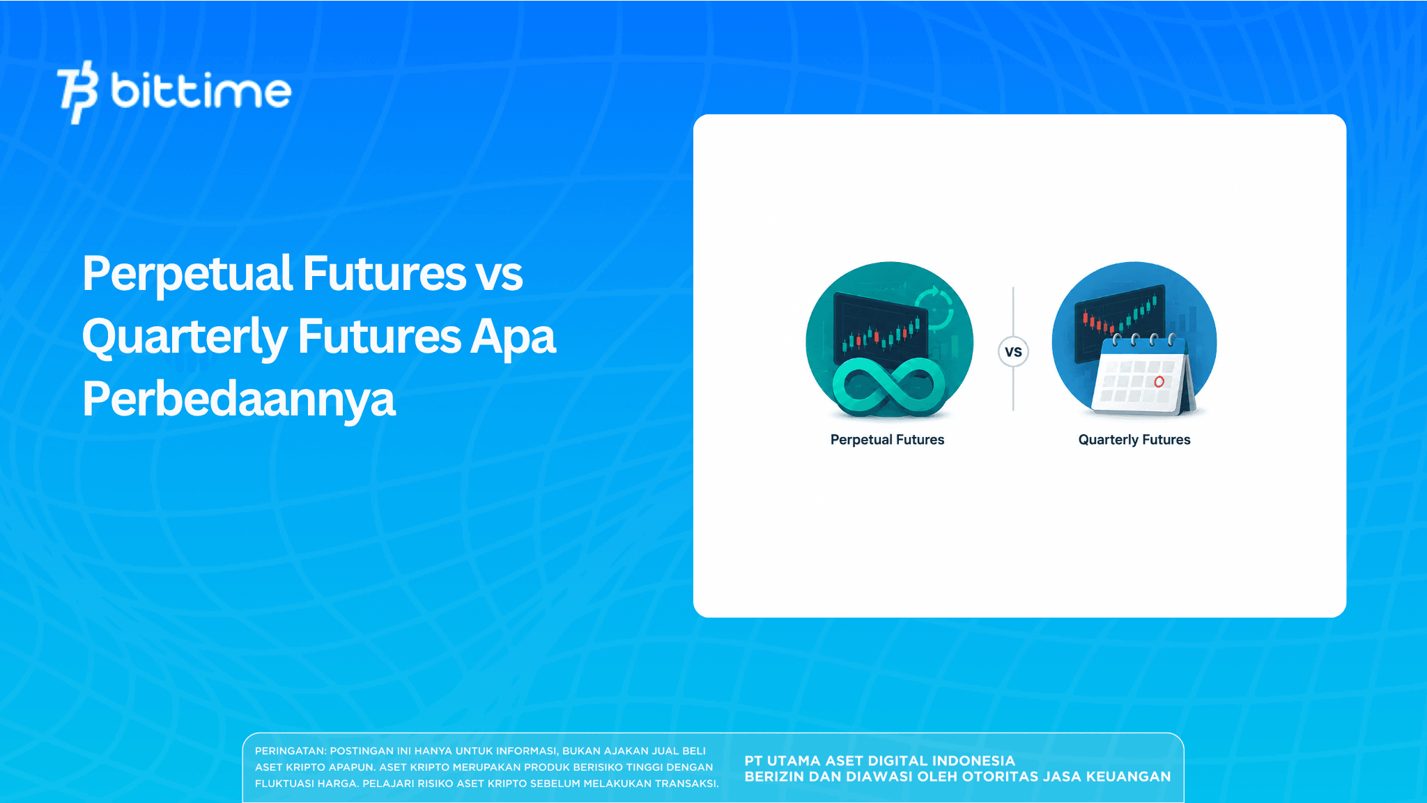 Perpetual Futures vs Quarterly Futures Apa Perbedaannya