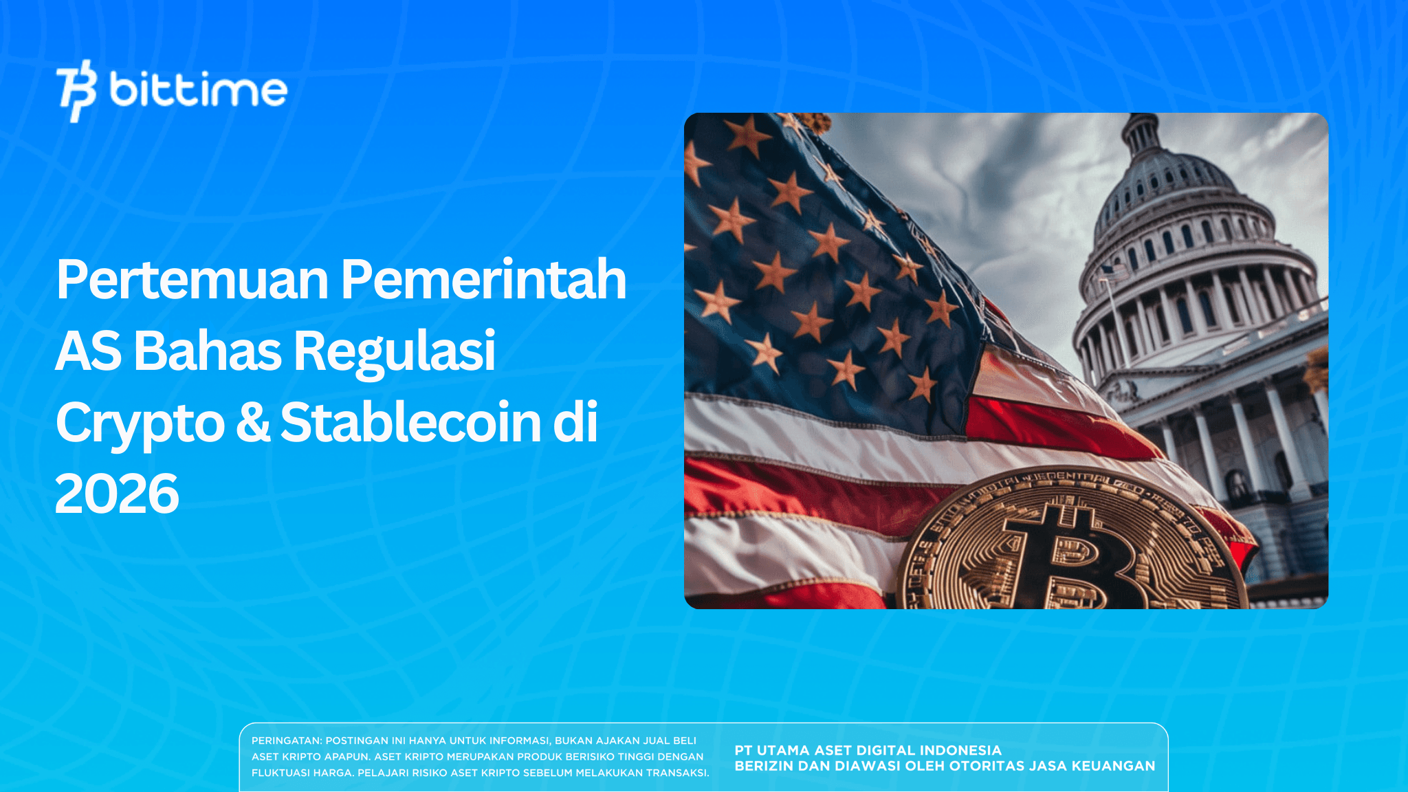 Pertemuan Pemerintah AS Bahas Regulasi Crypto & Stablecoin di 2026
