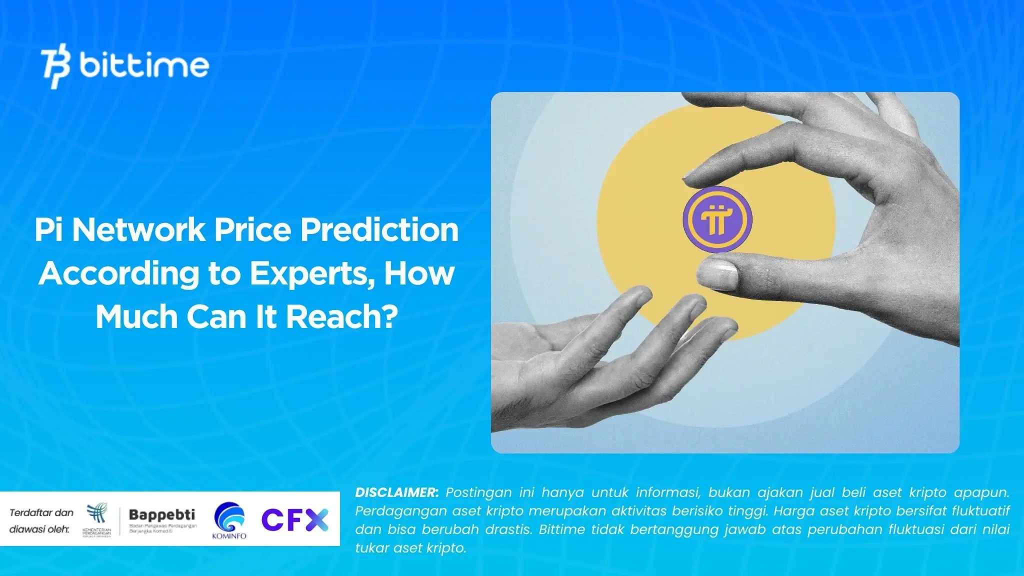Pi Network Price Prediction According to Experts, How Much Can It Reach.