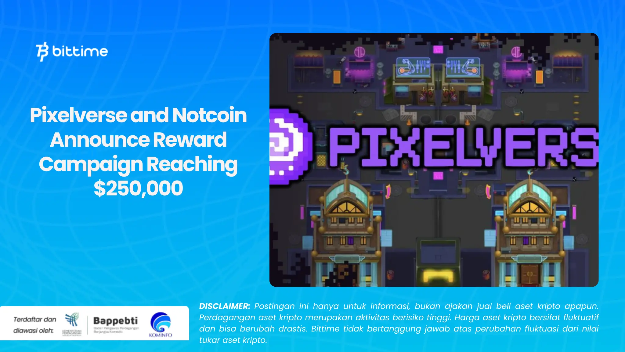 Pixelverse and Notcoin Announce Reward Campaign Reaching $250,000