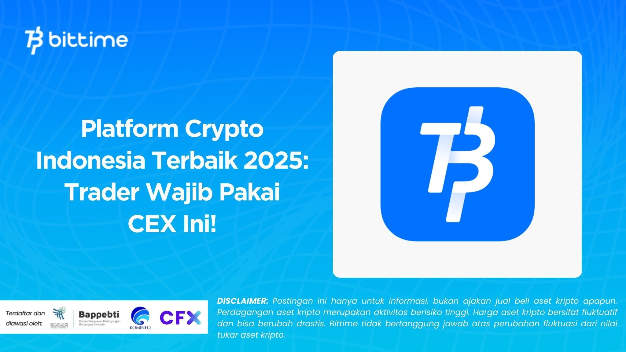 Platform Crypto Indonesia Terbaik 2025 Trader Wajib Pakai CEX Ini