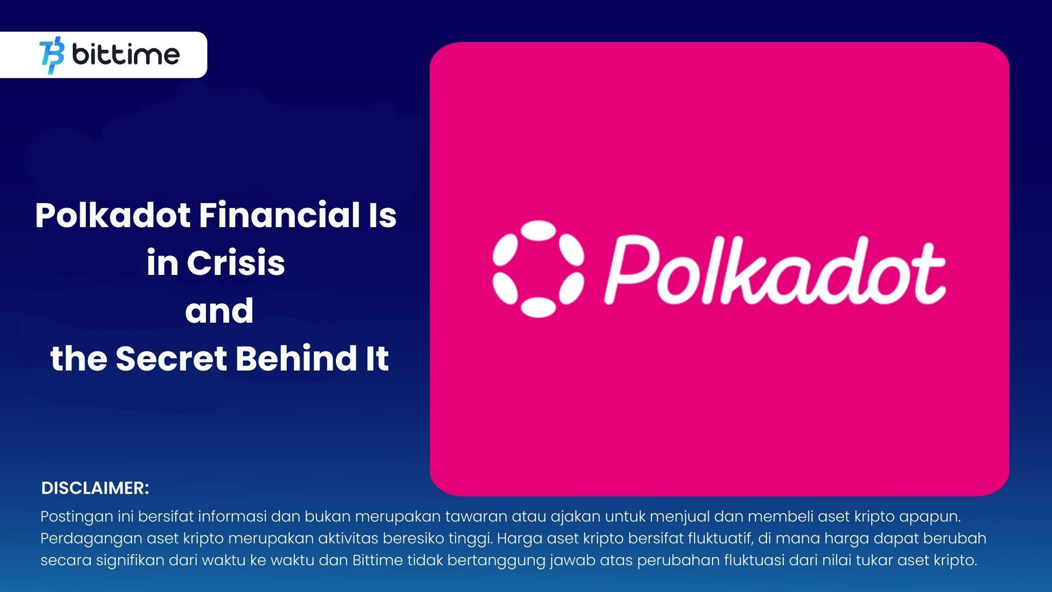 Polkadot Financial Is in Crisis and the Secret Behind It.jpg