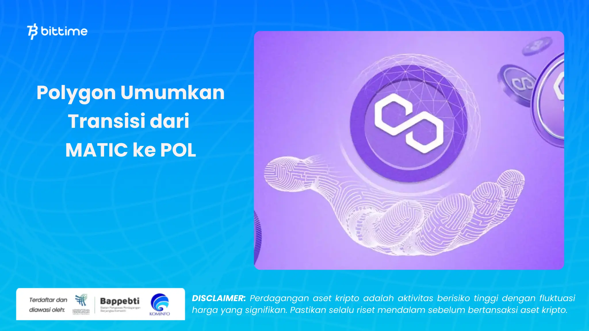 Polygon Umumkan Transisi dari MATIC ke POL - Bittime