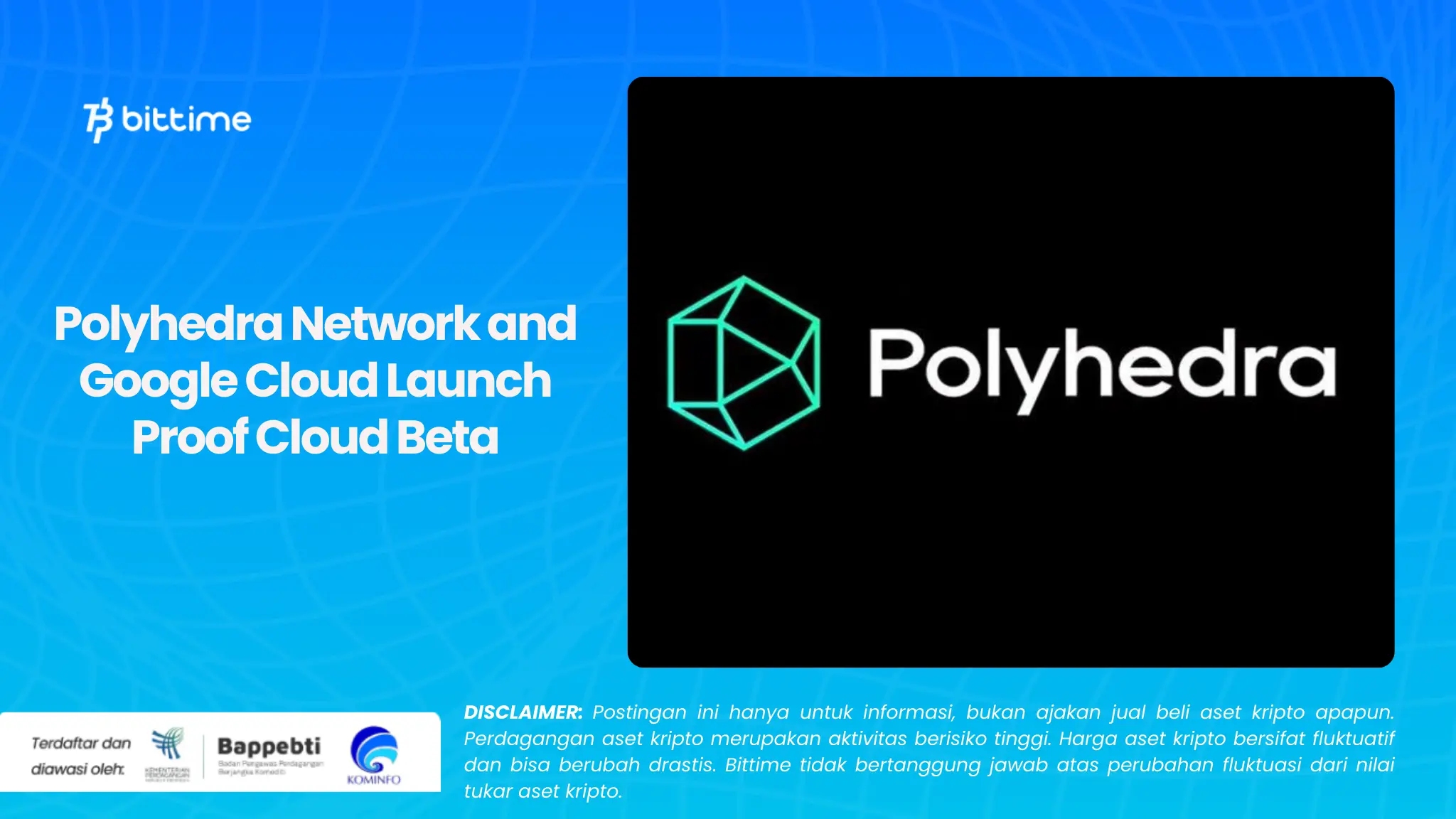 Polyhedra Network dan Google Cloud Luncurkan Proof Cloud Beta (1).webp