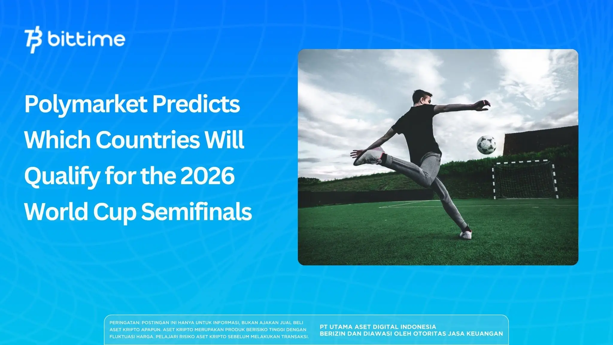 Polymarket Predicts Which Countries Will Qualify for the 2026 World Cup Semifinals