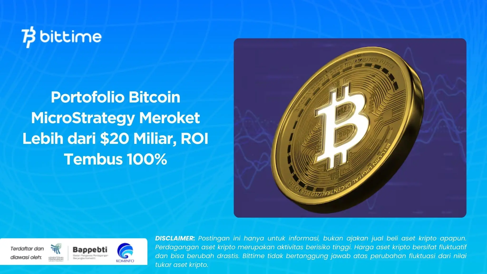 Portofolio Bitcoin MicroStrategy Meroket Lebih dari $20 Miliar, ROI Tembus 100%.webp