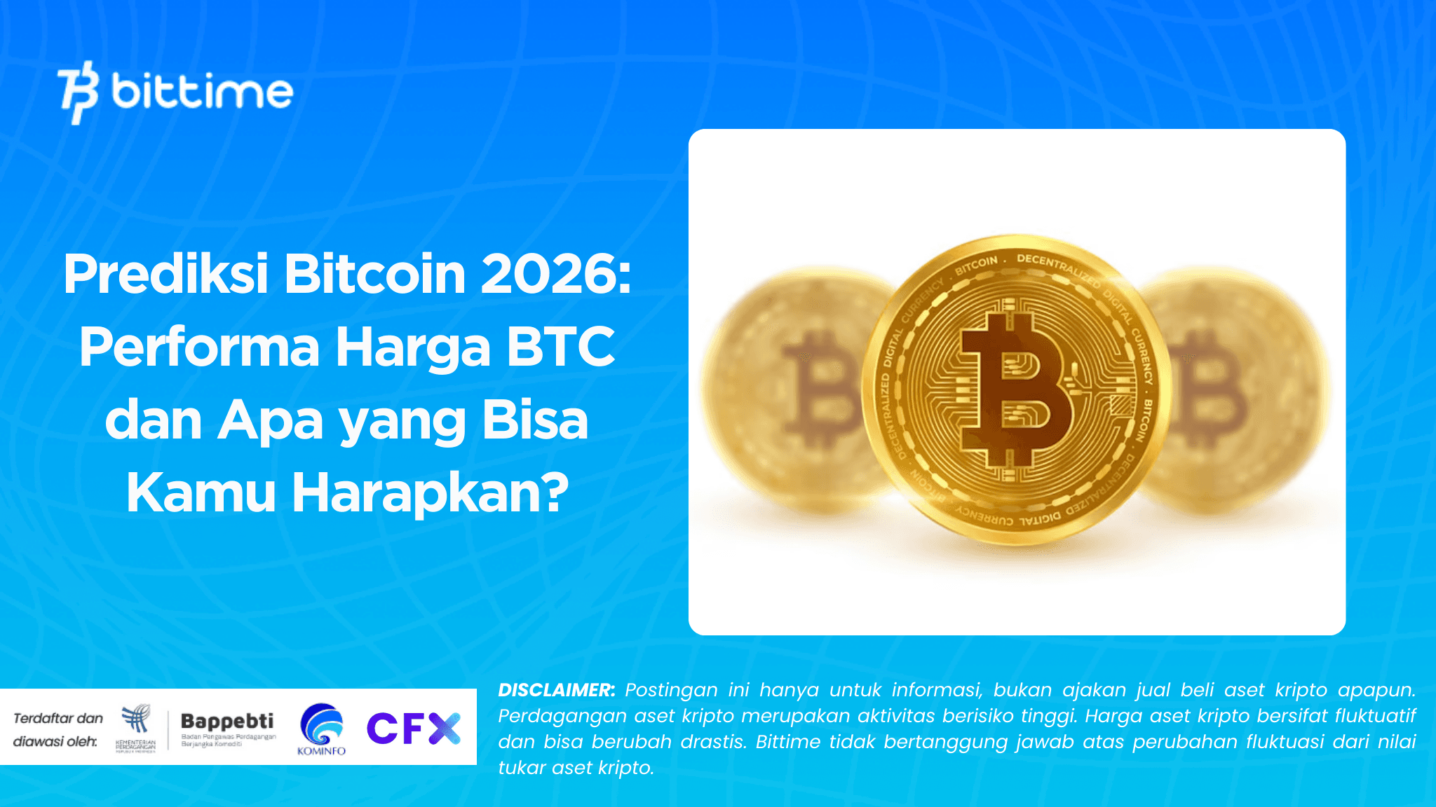 Prediksi Bitcoin 2026: Performa Harga BTC dan Apa yang Bisa Kamu Harapkan?