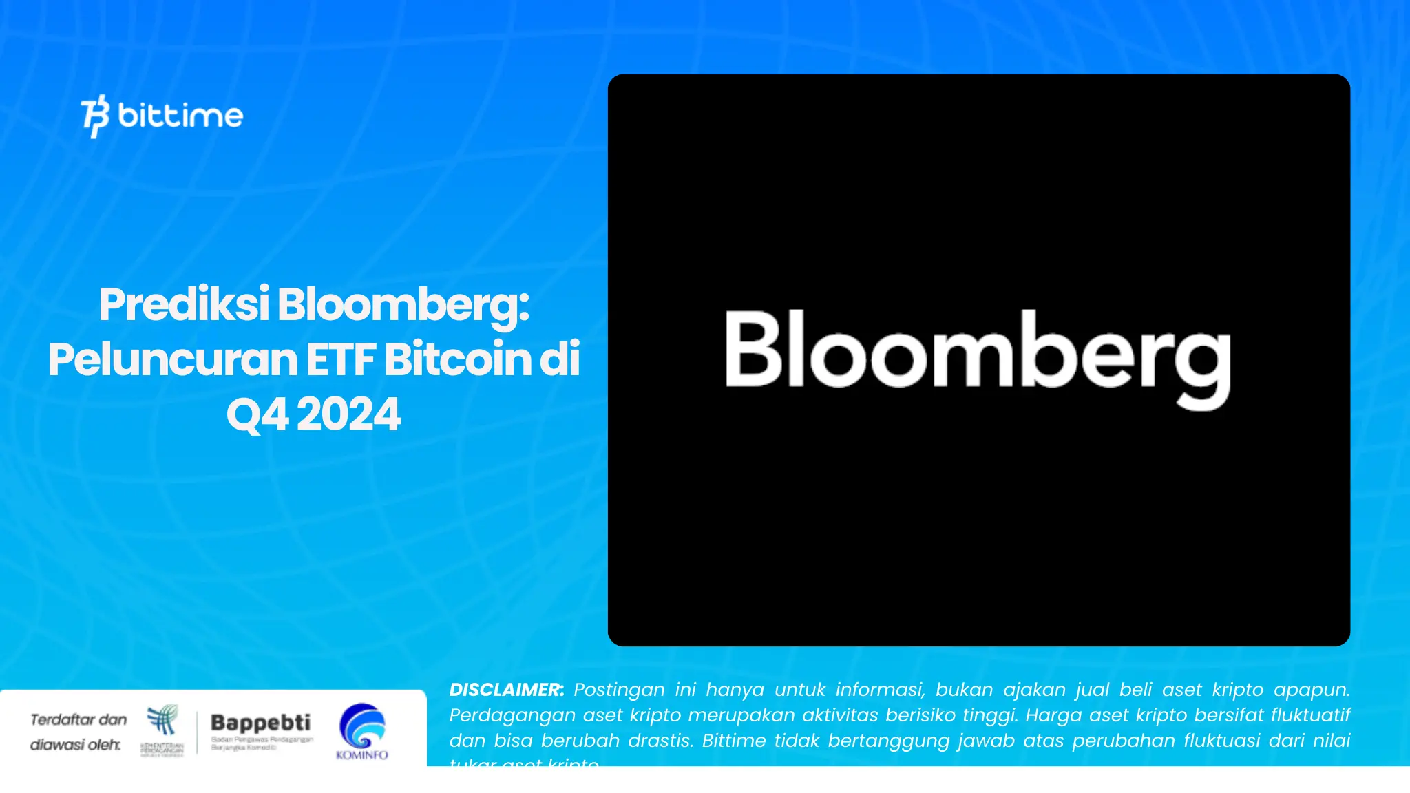 Prediksi Bloomberg Peluncuran ETF Bitcoin di Q4 2024.webp