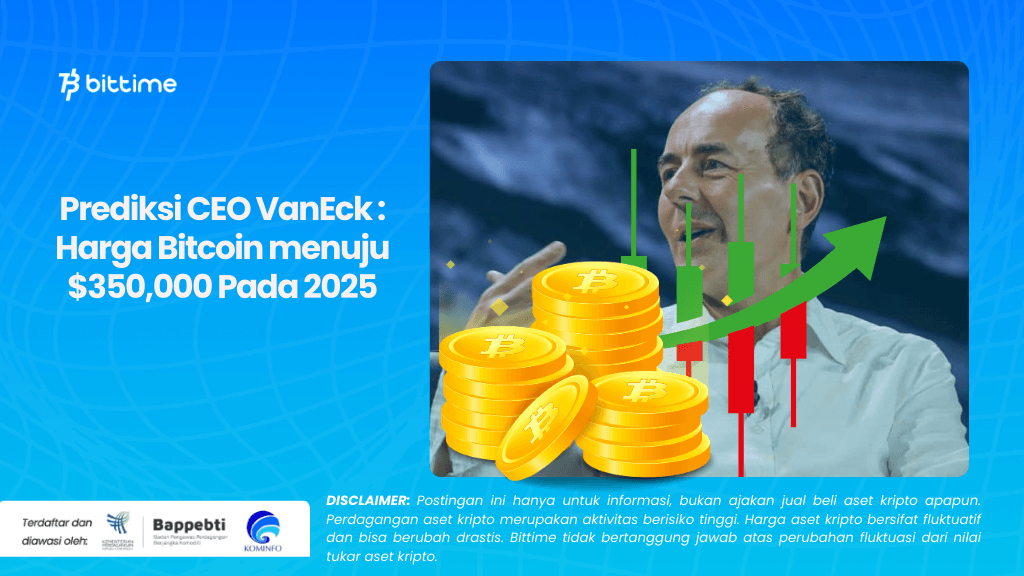 Prediksi CEO VanEck  Harga Bitcoin menuju $350,000 Pada 2025.