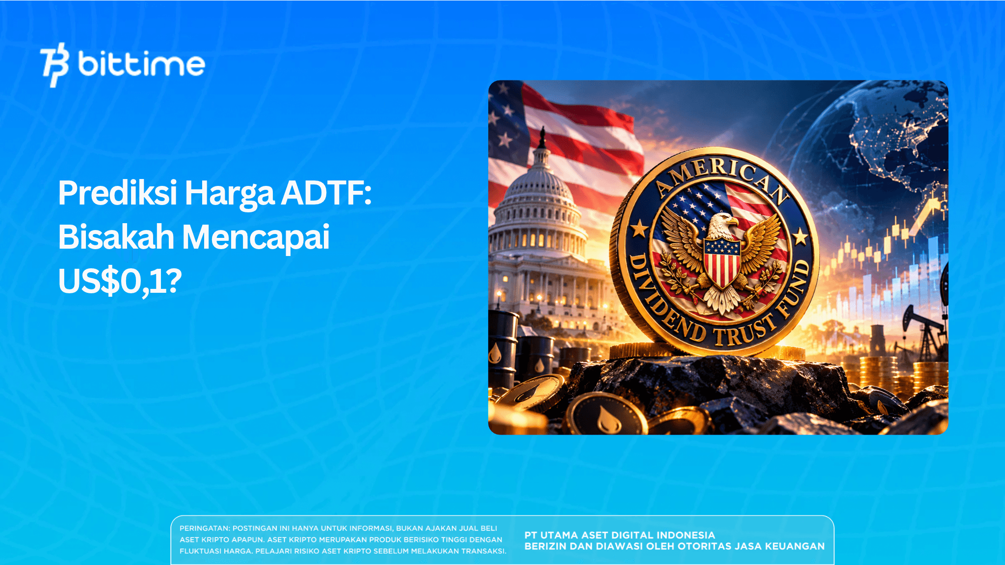 Prediksi Harga ADTF: Bisakah Mencapai US$0,1?