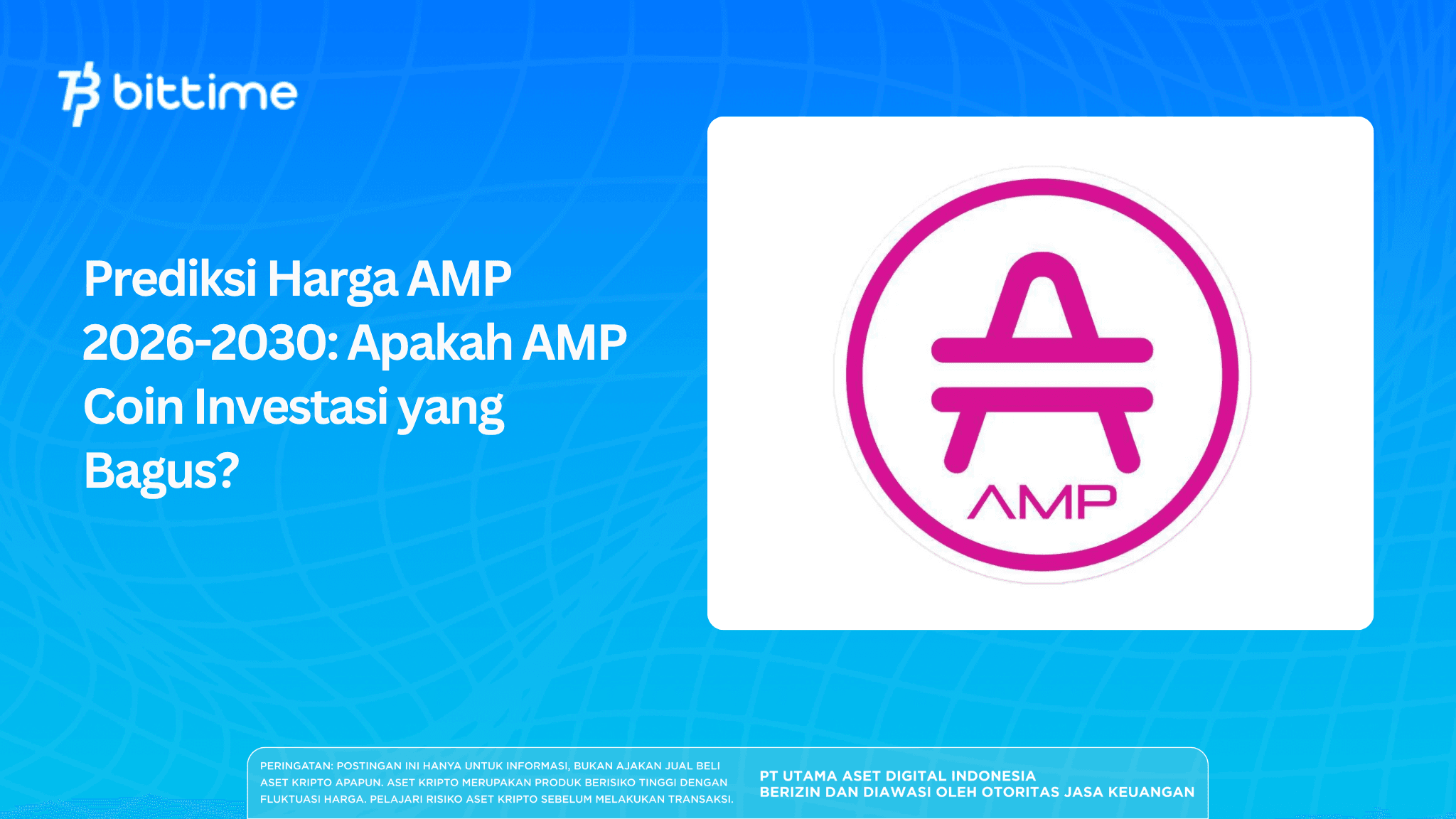 Prediksi Harga AMP 2026-2030: Apakah AMP Coin Investasi yang Bagus?