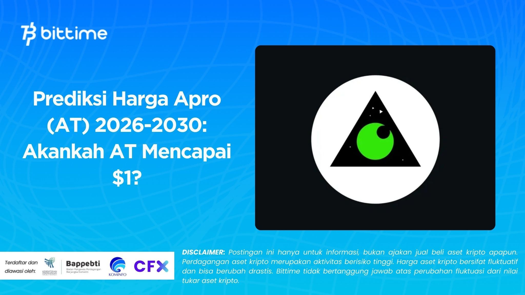 Prediksi Harga Apro (AT) 2026-2030 Akankah AT Mencapai $1.