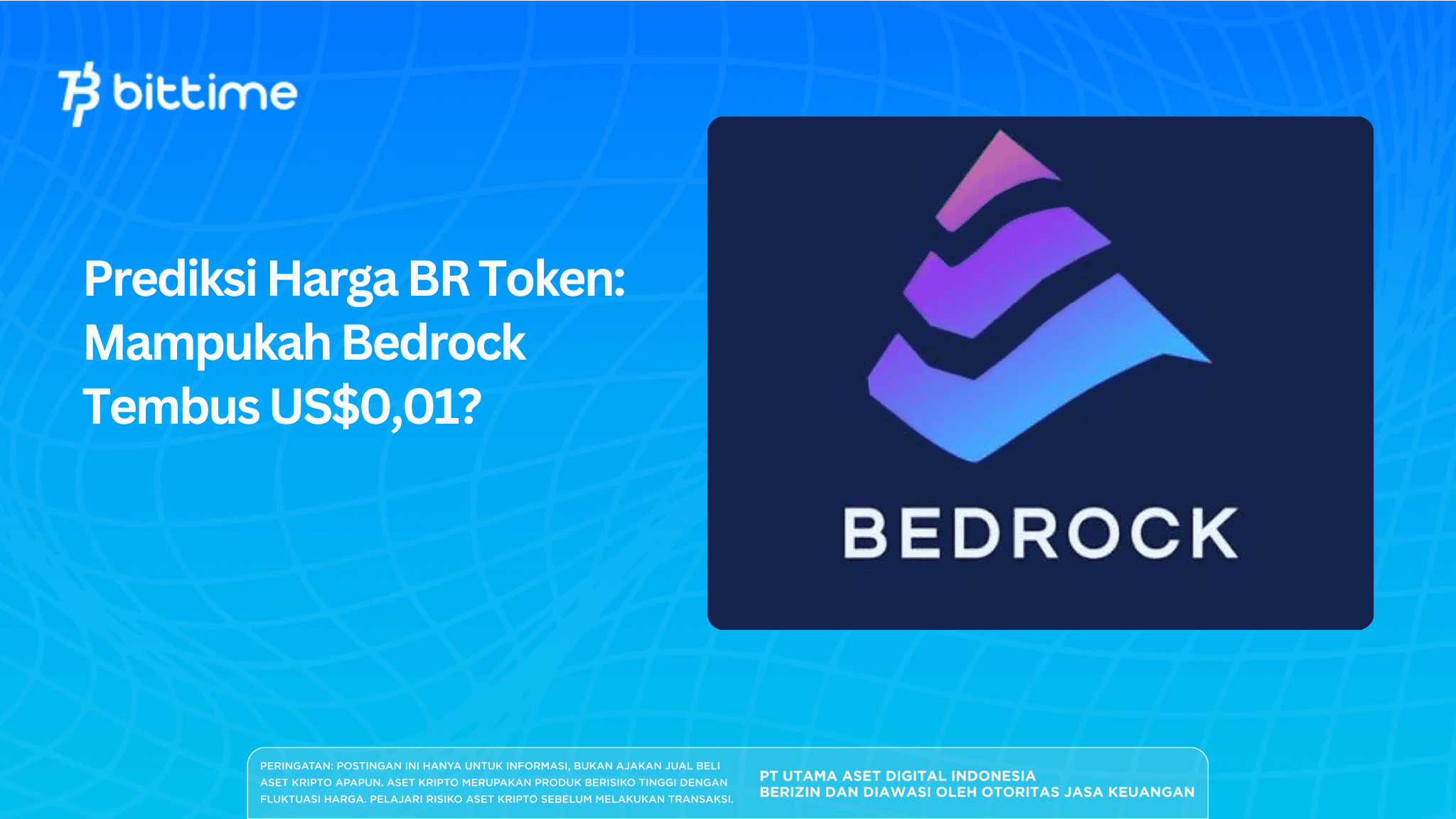 Prediksi Harga BR Token: Mampukah Bedrock Tembus US$0,01?
