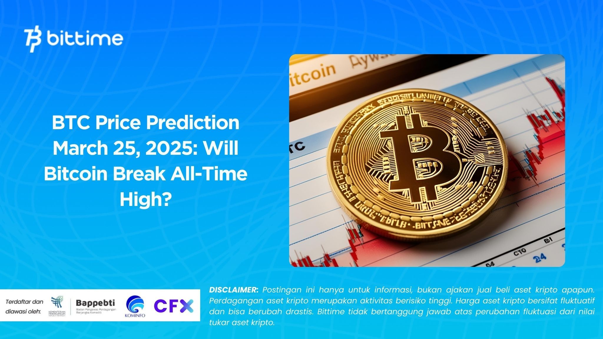Prediksi Harga BTC 25 Maret 2025 Apakah Bitcoin Tembus All-Time High