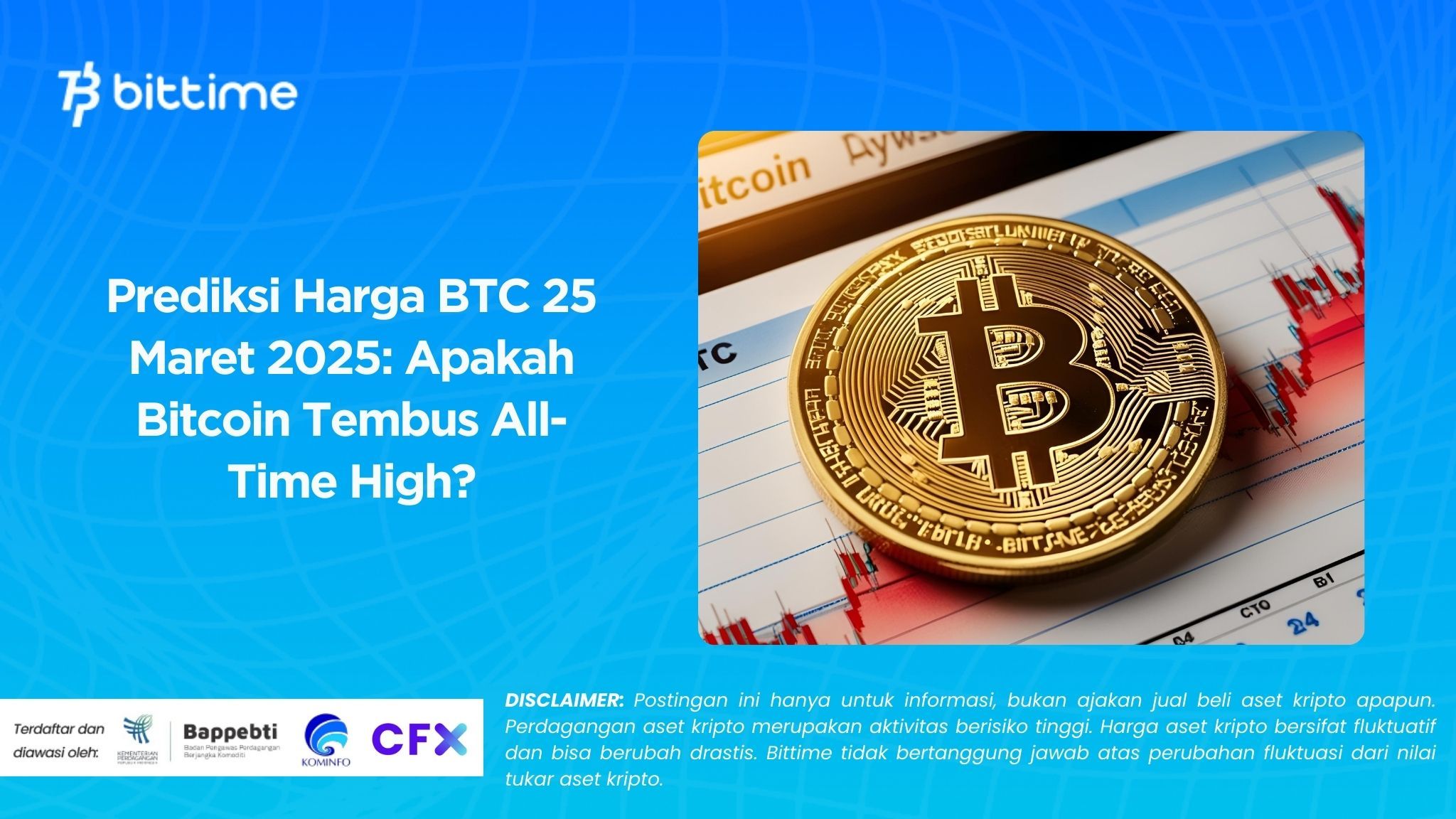 Prediksi Harga BTC 25 Maret 2025 Apakah Bitcoin Tembus All-Time High