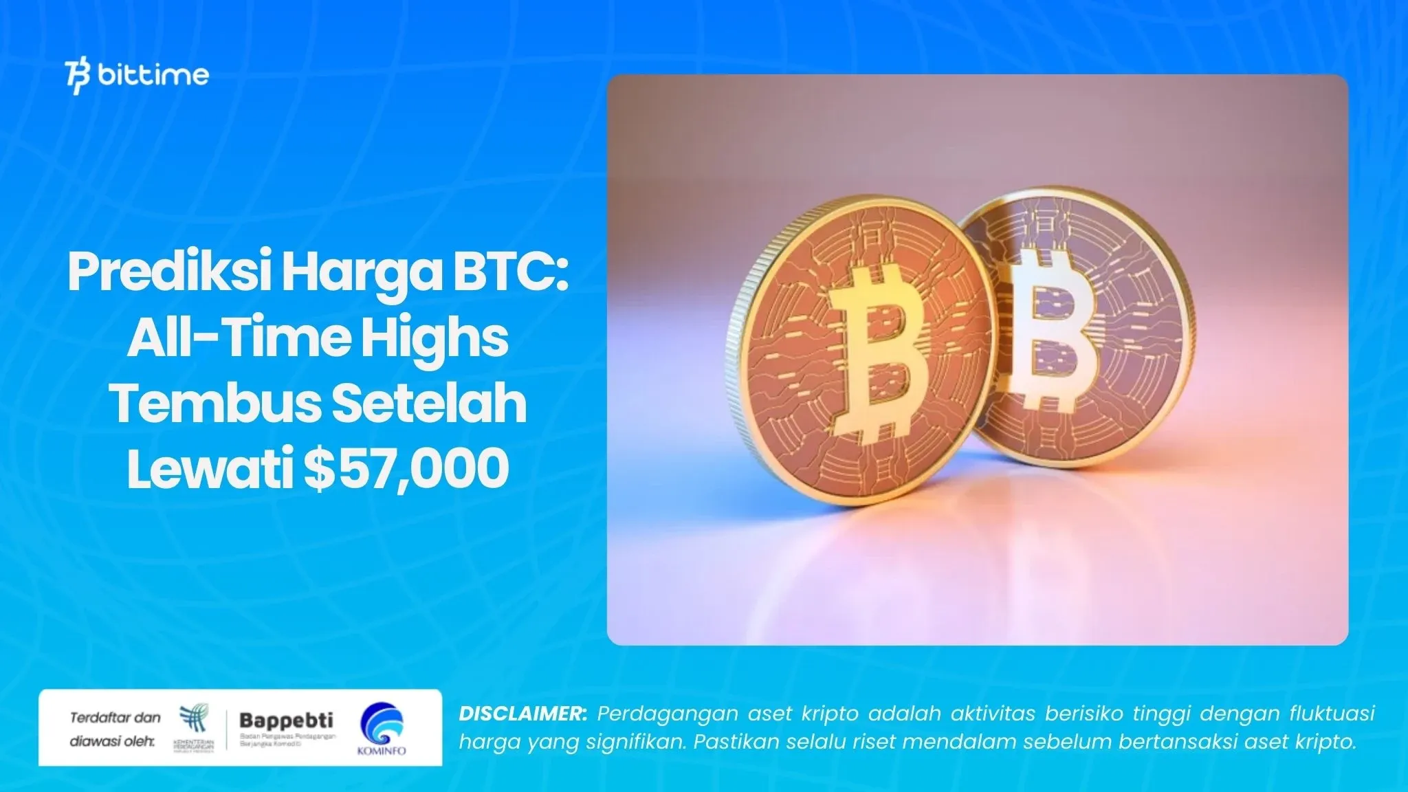 Prediksi Harga BTC All-Time Highs Tembus Setelah Lewati $57,000.webp